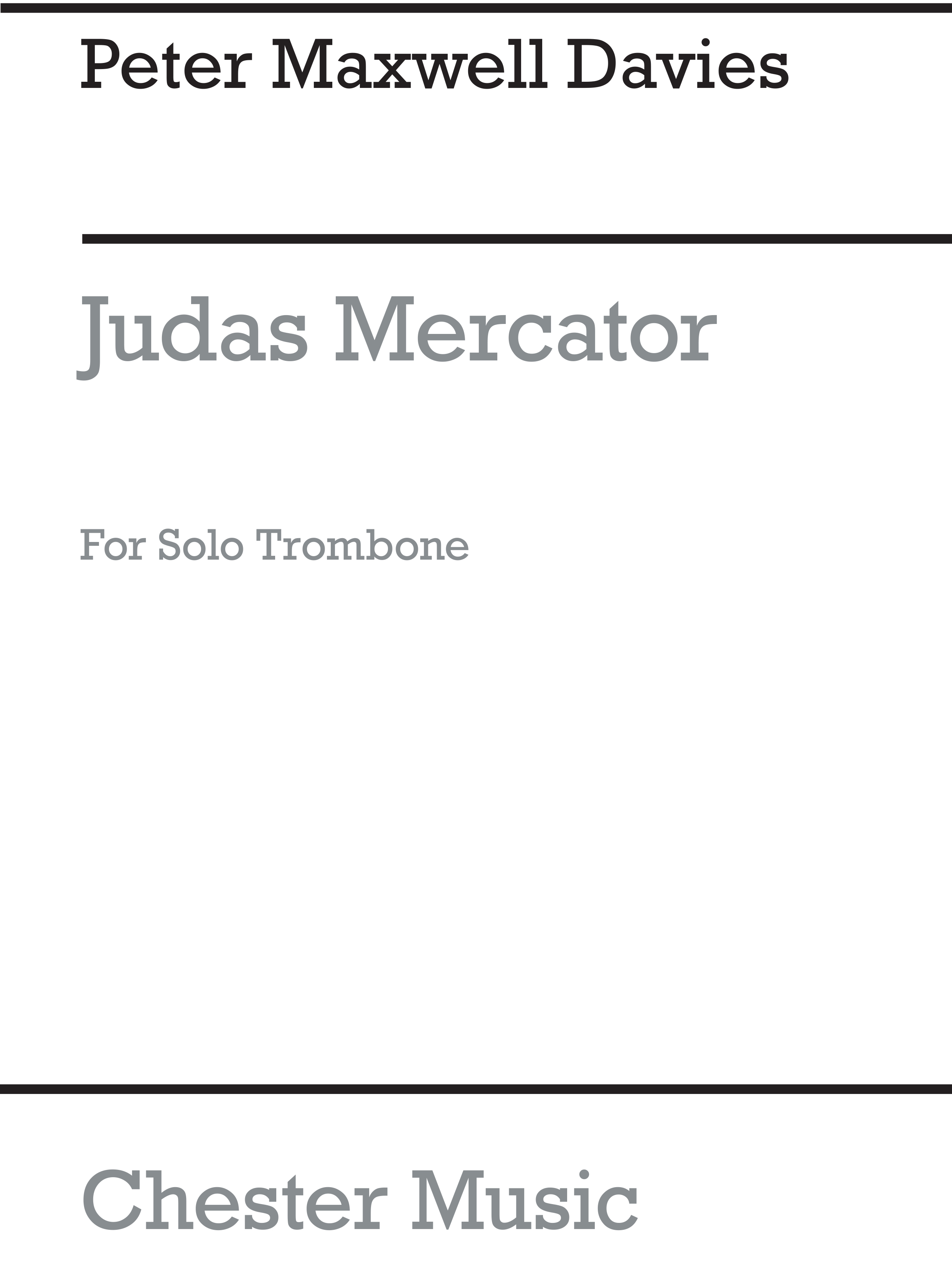 Peter Maxwell Davies: Judas Mercator: Trombone: Instrumental Work