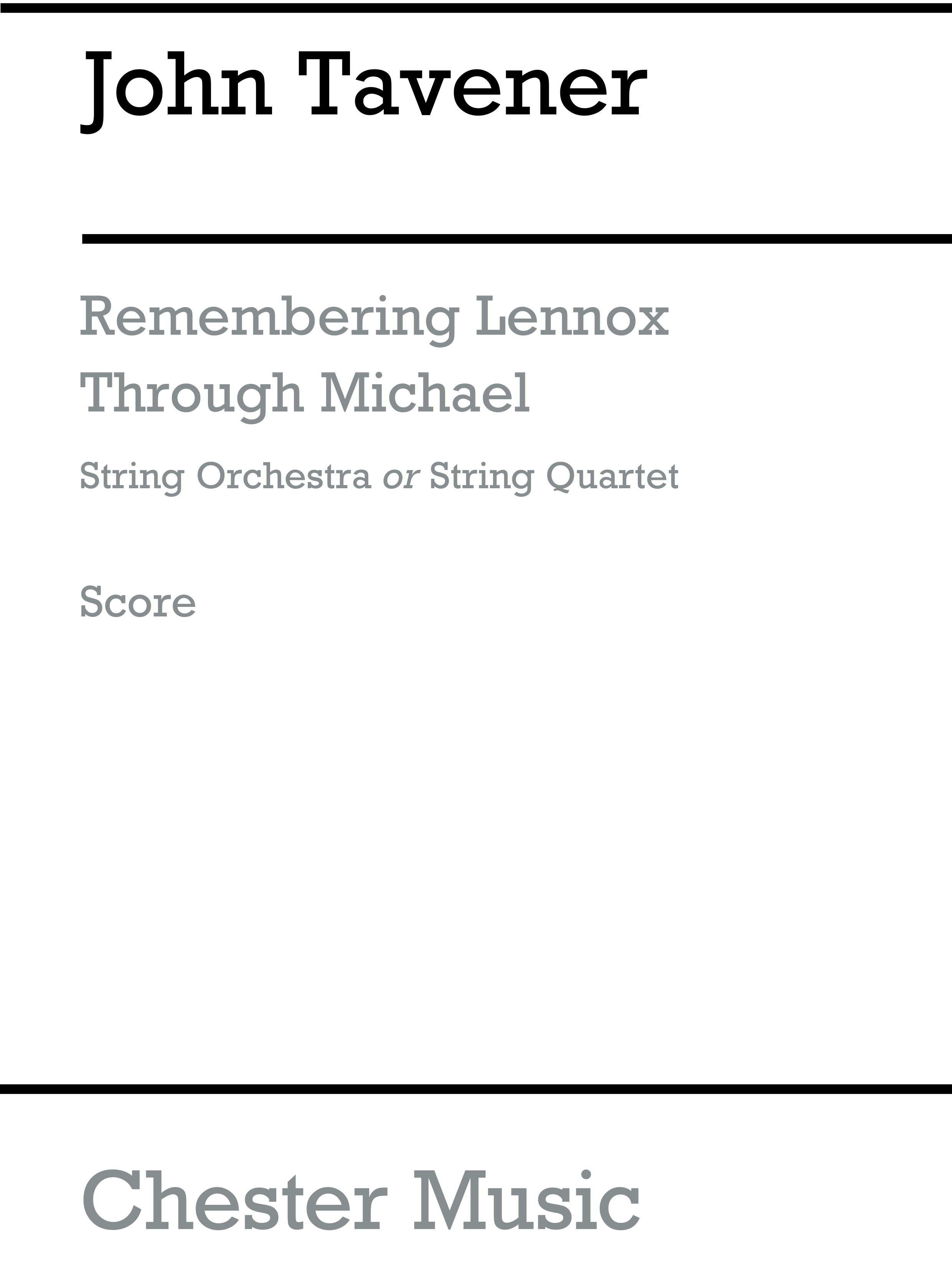 John Tavener: Remembering Lennox Through Michael: String Quartet: Score