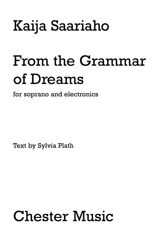 Kaija Saariaho: From The Grammar Of Dreams: Soprano: Vocal Work