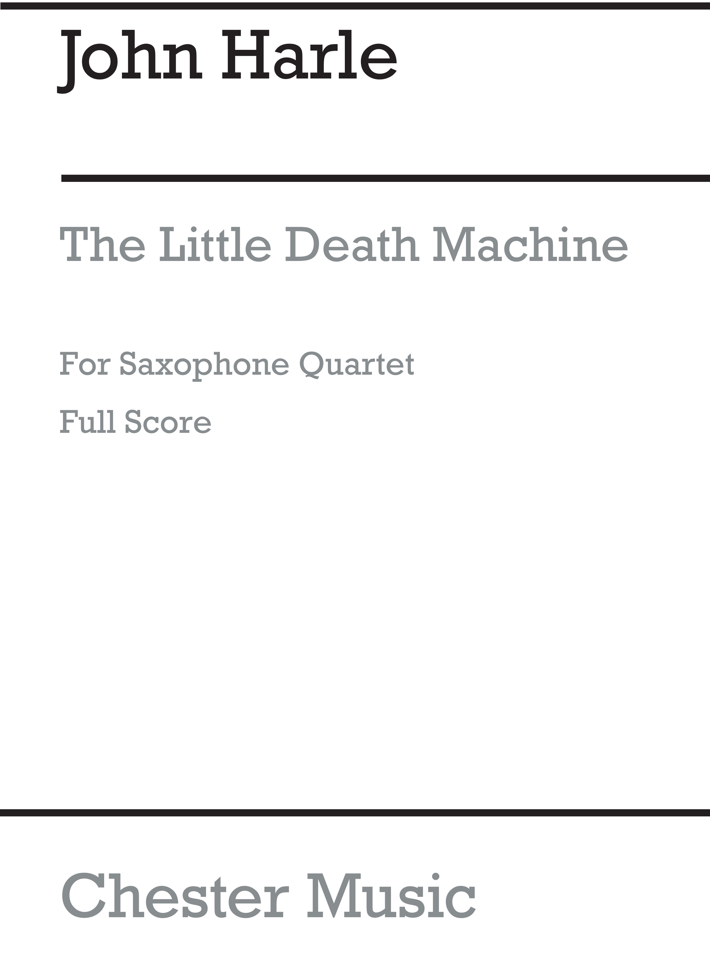 John Harle: The Little Death Machine Sax: Saxophone Ensemble: Score