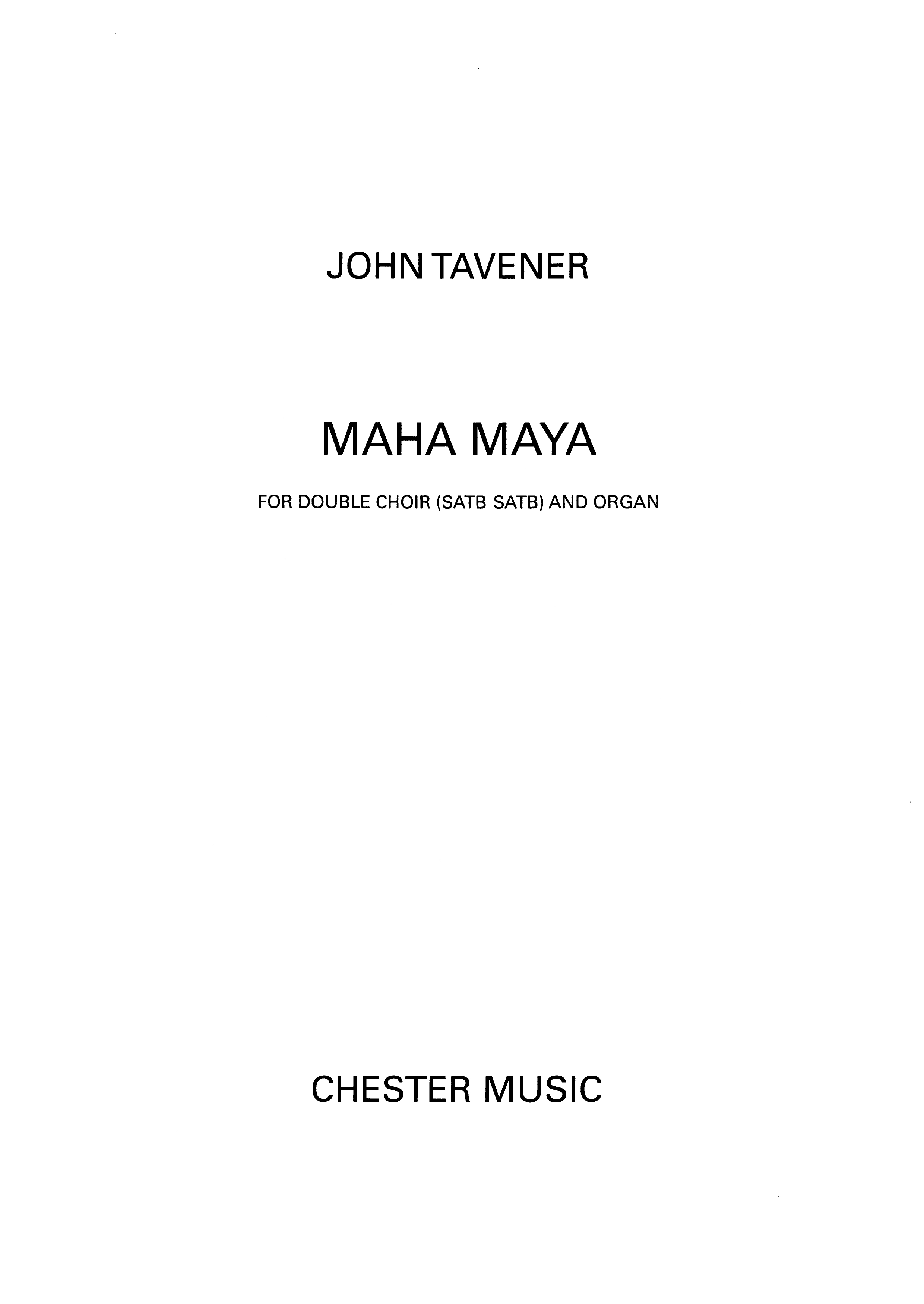 John Tavener: Maha Maya: SATB: Vocal Score