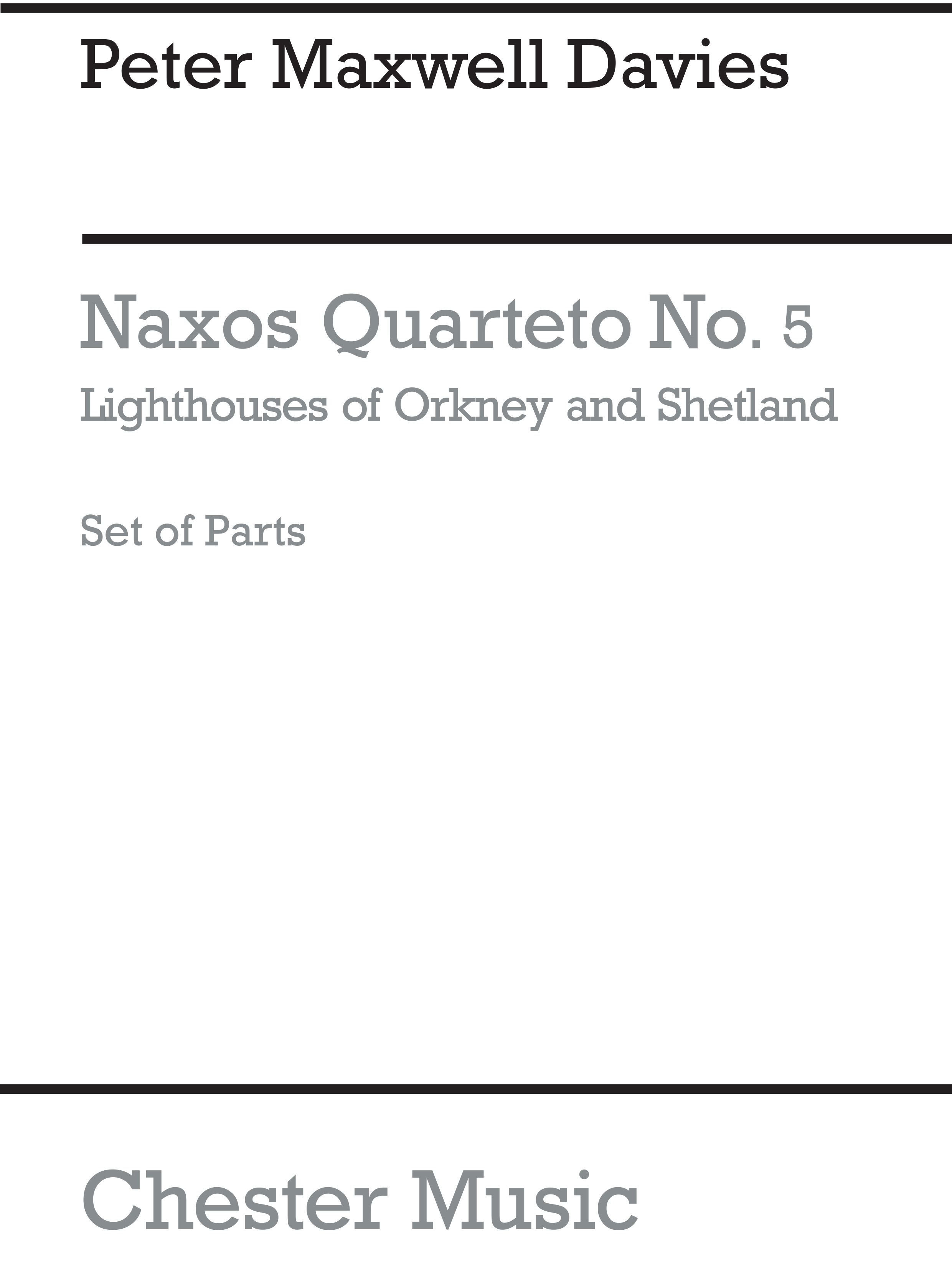 Peter Maxwell Davies: Naxos Quartet No.5 (Parts): String Quartet: Parts