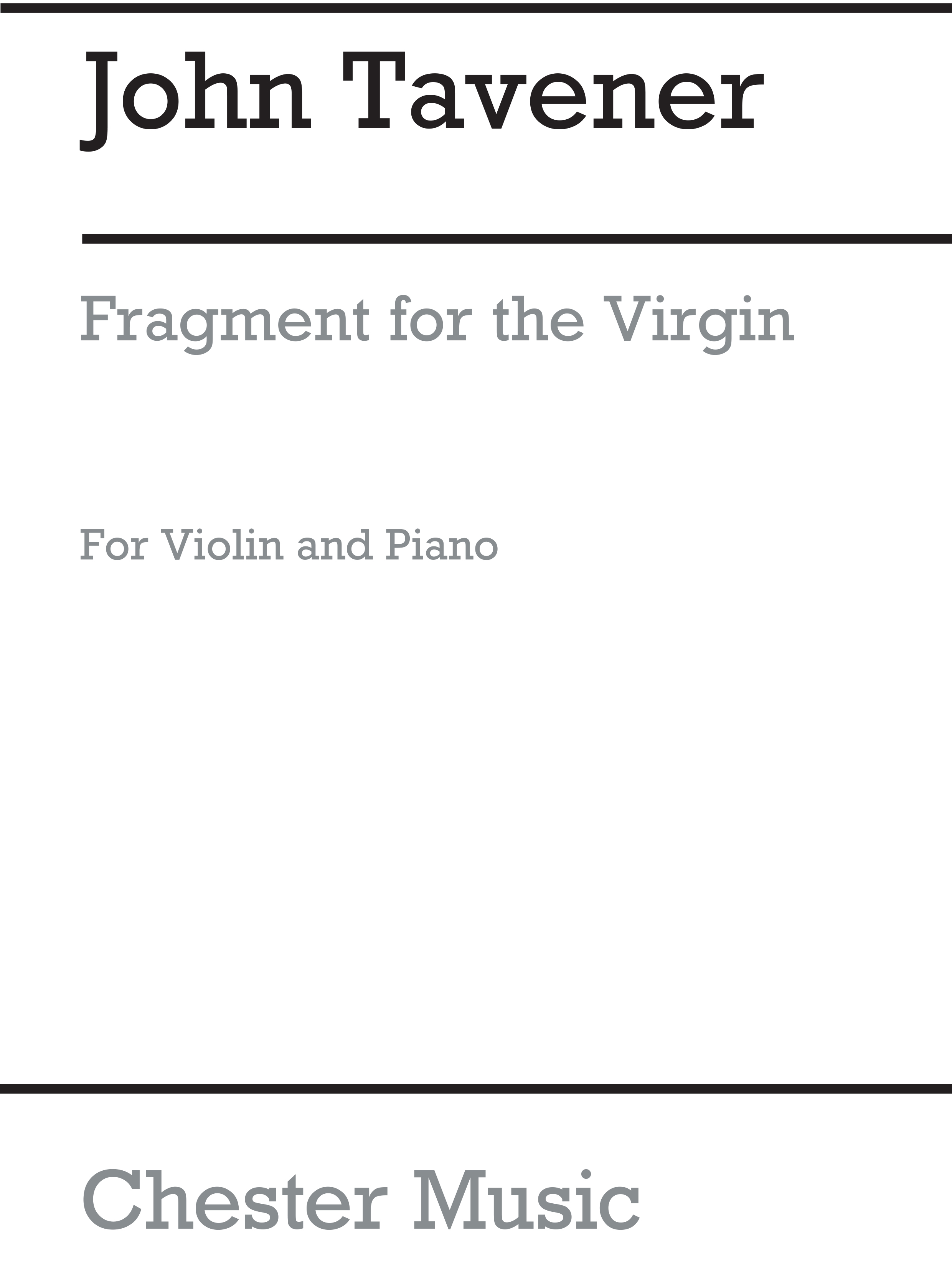 John Tavener: Fragment For The Virgin (Part): Violin: Instrumental Work