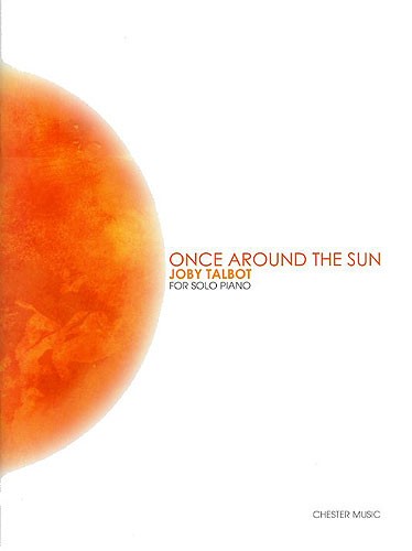 Joby Talbot: Once Around The Sun (Solo Piano): Piano: Instrumental Work