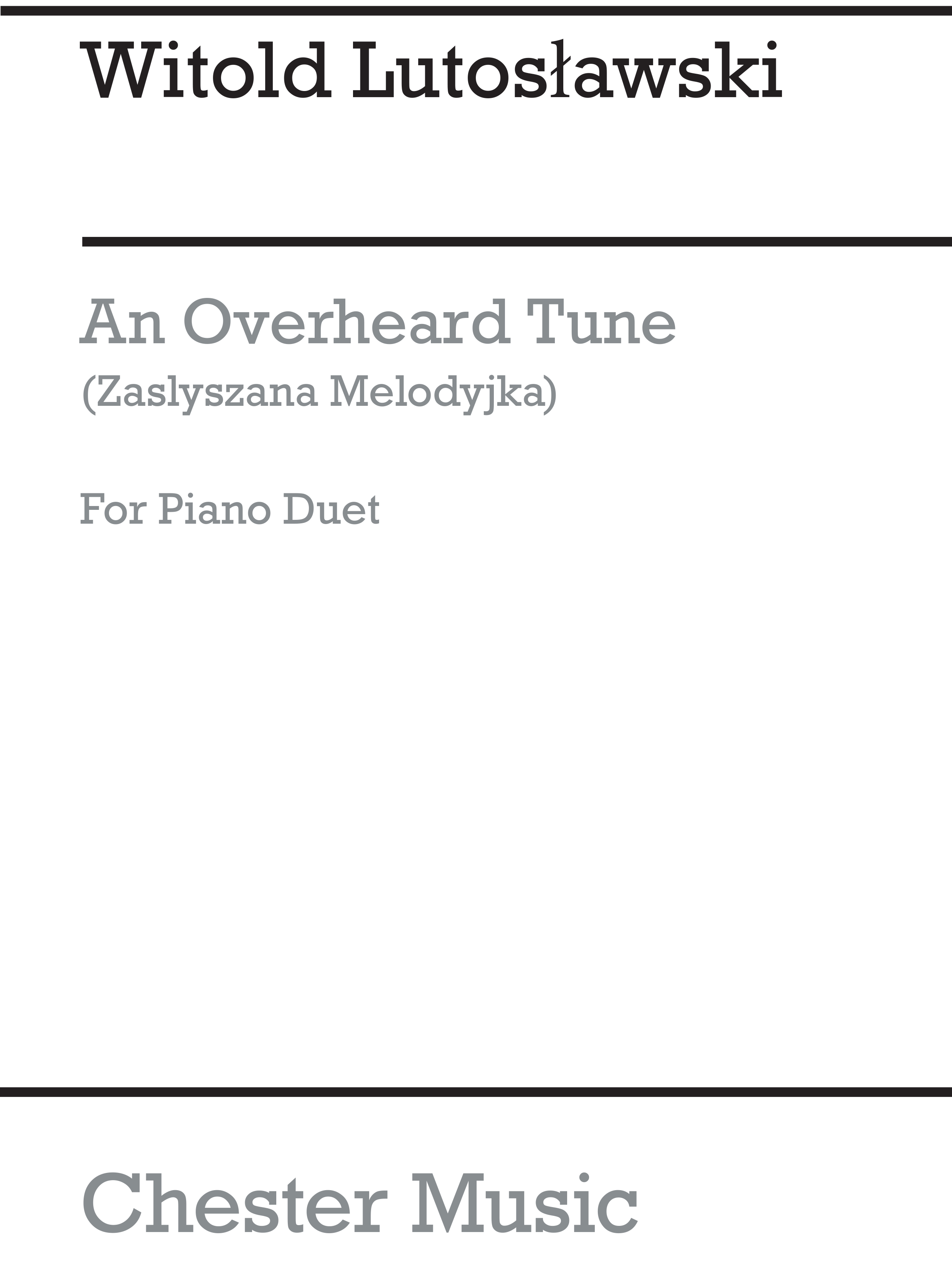 Witold Lutoslawski: An Overheard Tune (Zaslyszana Melodyjka): Piano Duet: