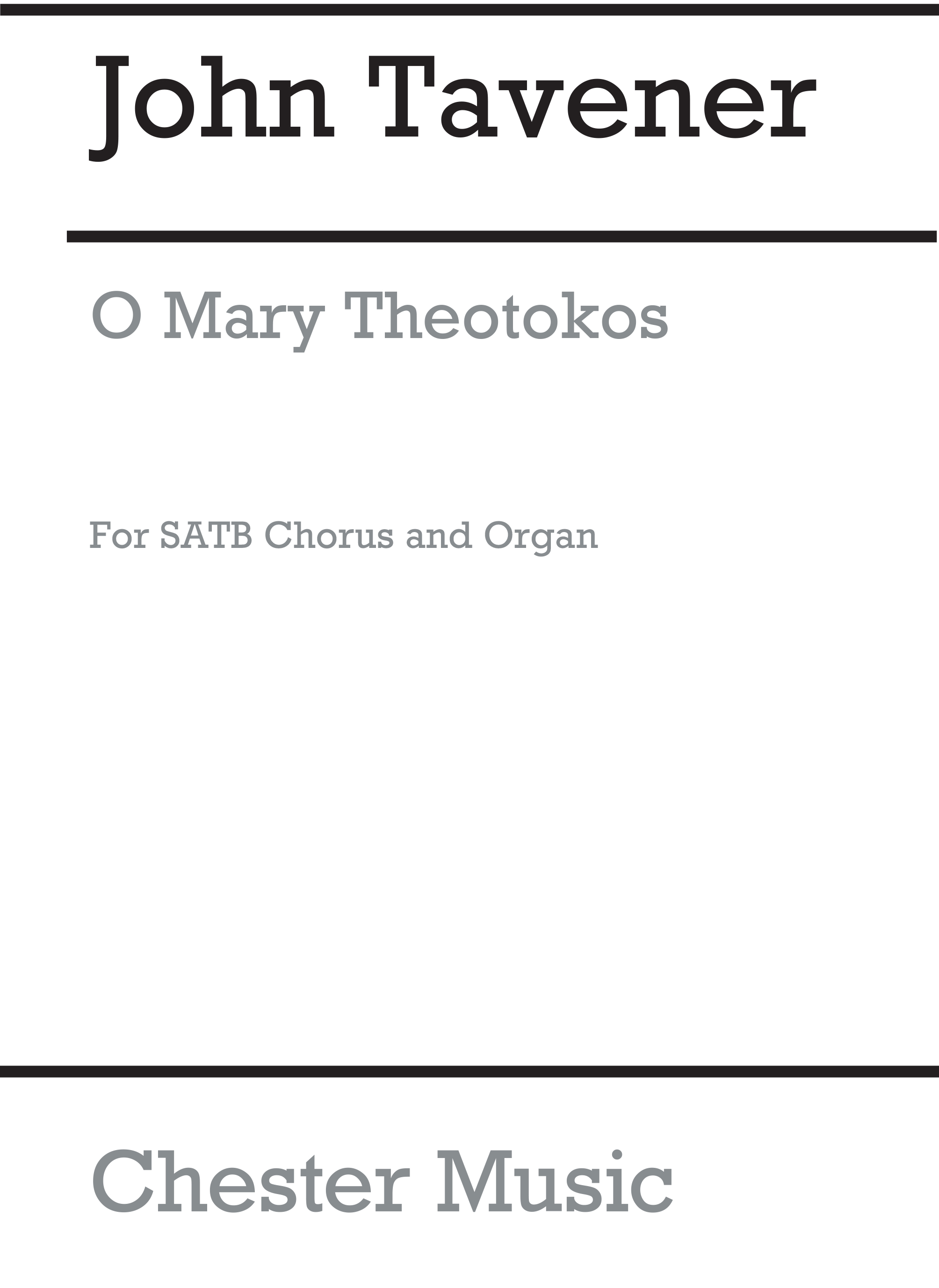 John Tavener: O Mary Theotokos: SATB: Vocal Score