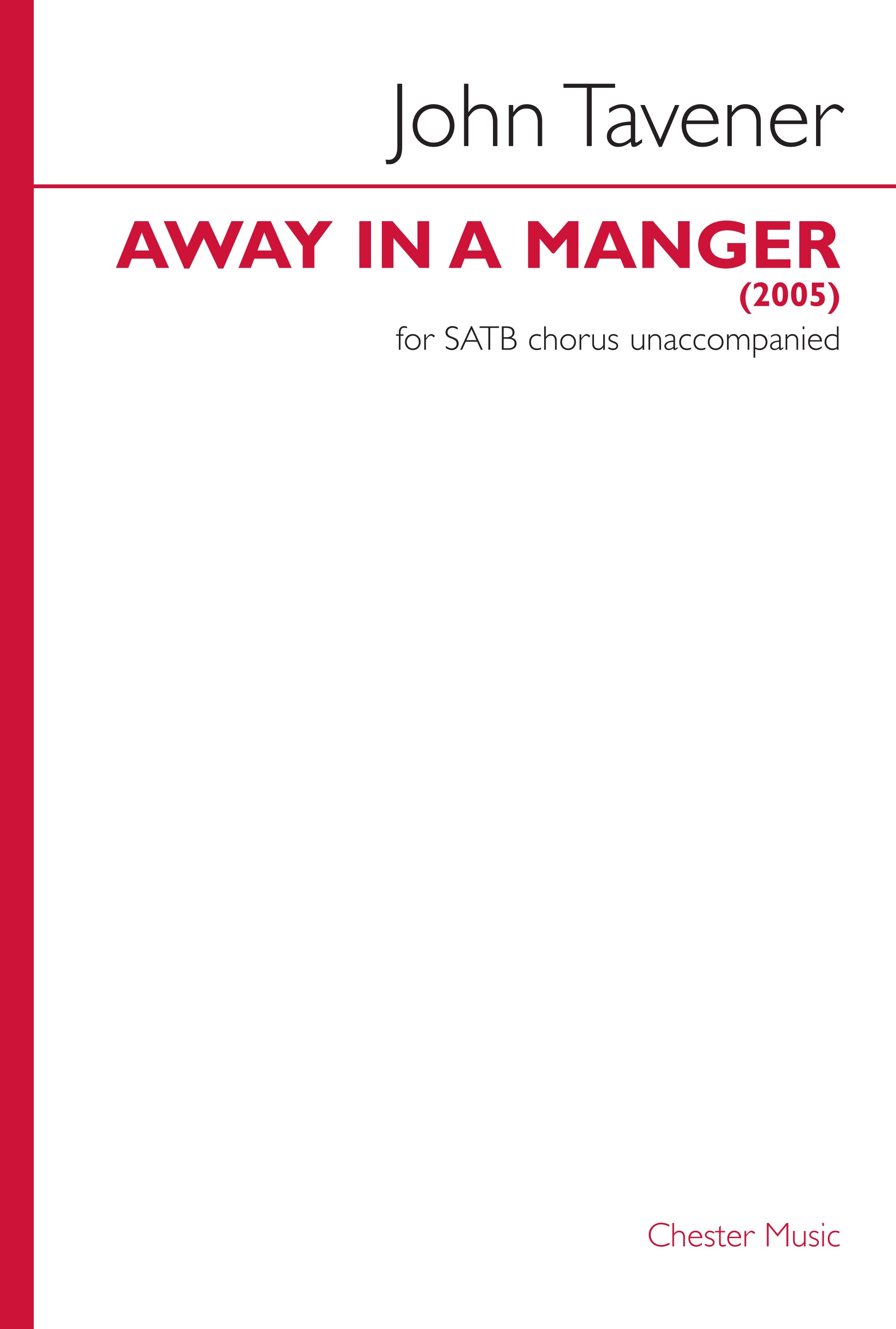 John Tavener: Away In A Manger (2005): SATB: Vocal Score