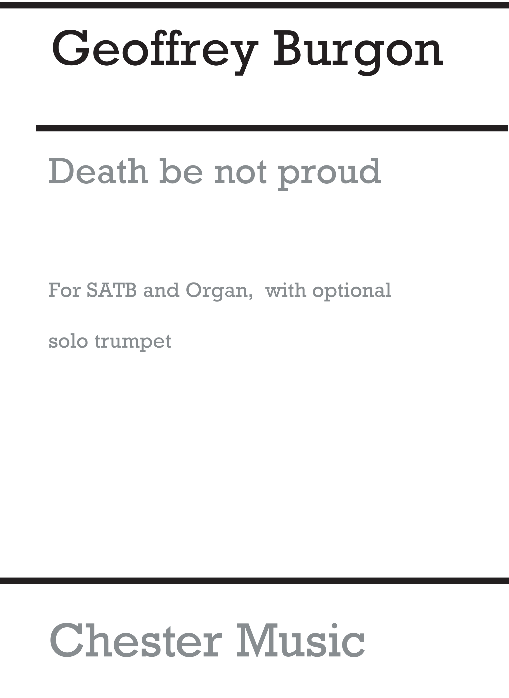 Geoffrey Burgon: Death Be Not Proud: SATB: Vocal Score