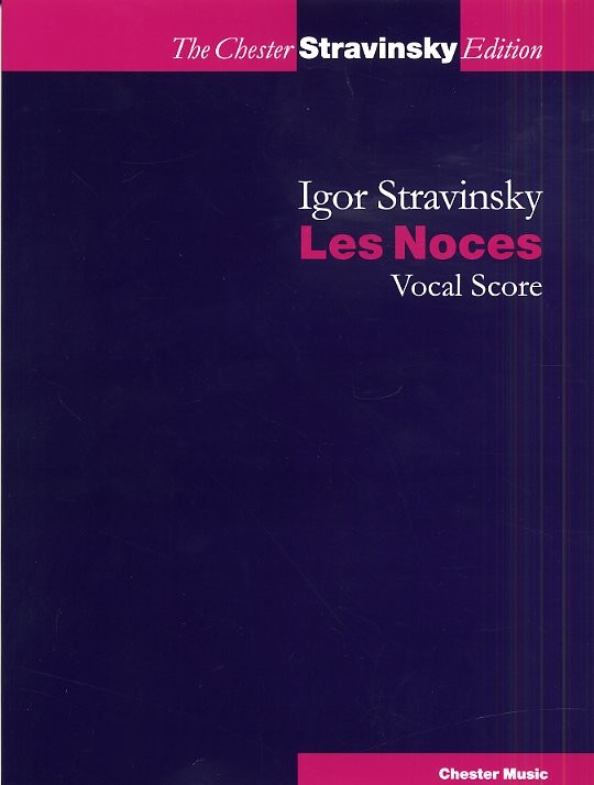 Igor Stravinsky: Les Noces (Russian / French) Vocal Score: SATB: Vocal Score