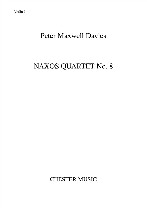 Peter Maxwell Davies: Naxos Quartet No.8 (Parts): String Quartet: Parts