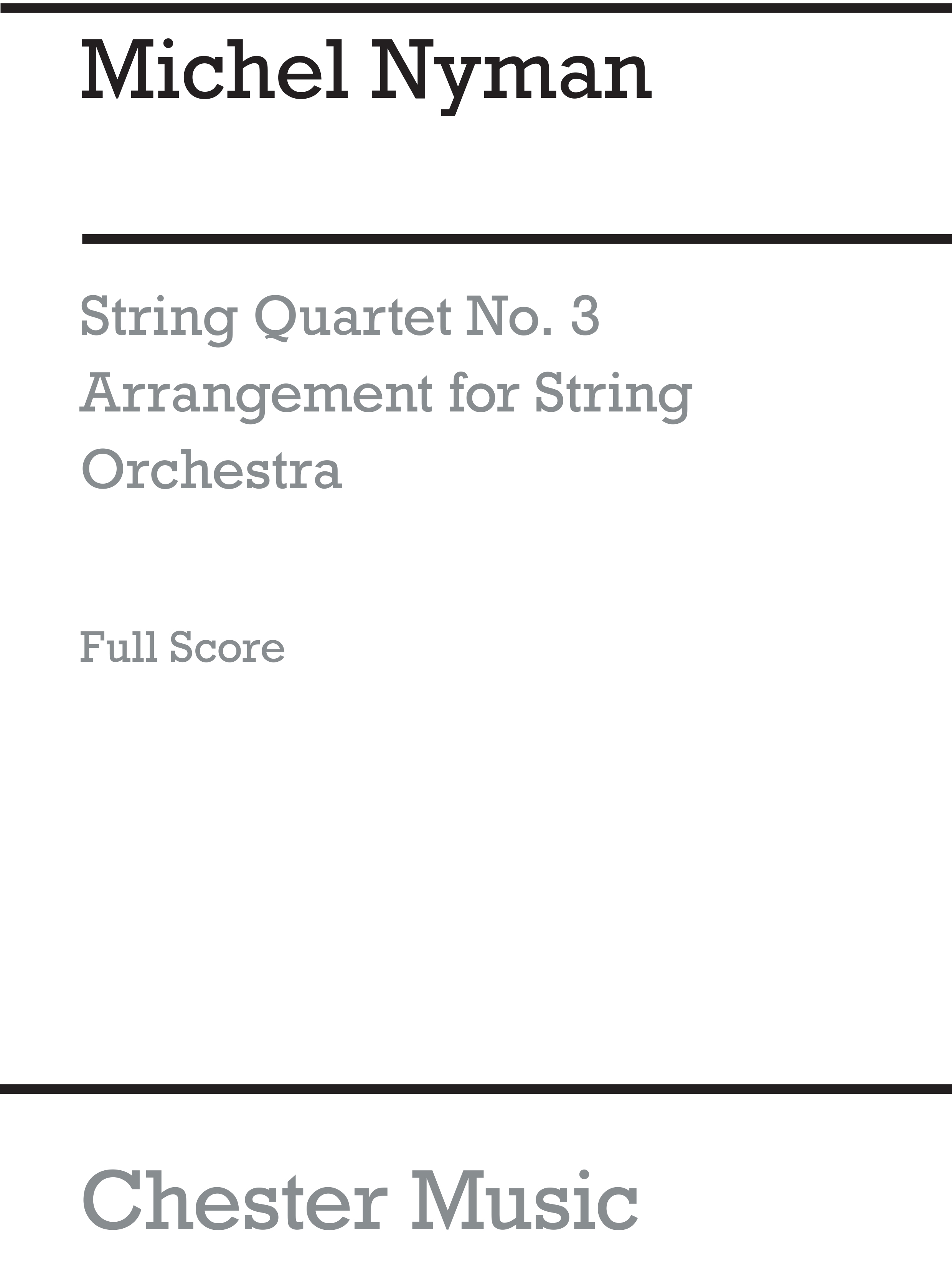 Michael Nyman: String Quartet No.3: String Orchestra: Score