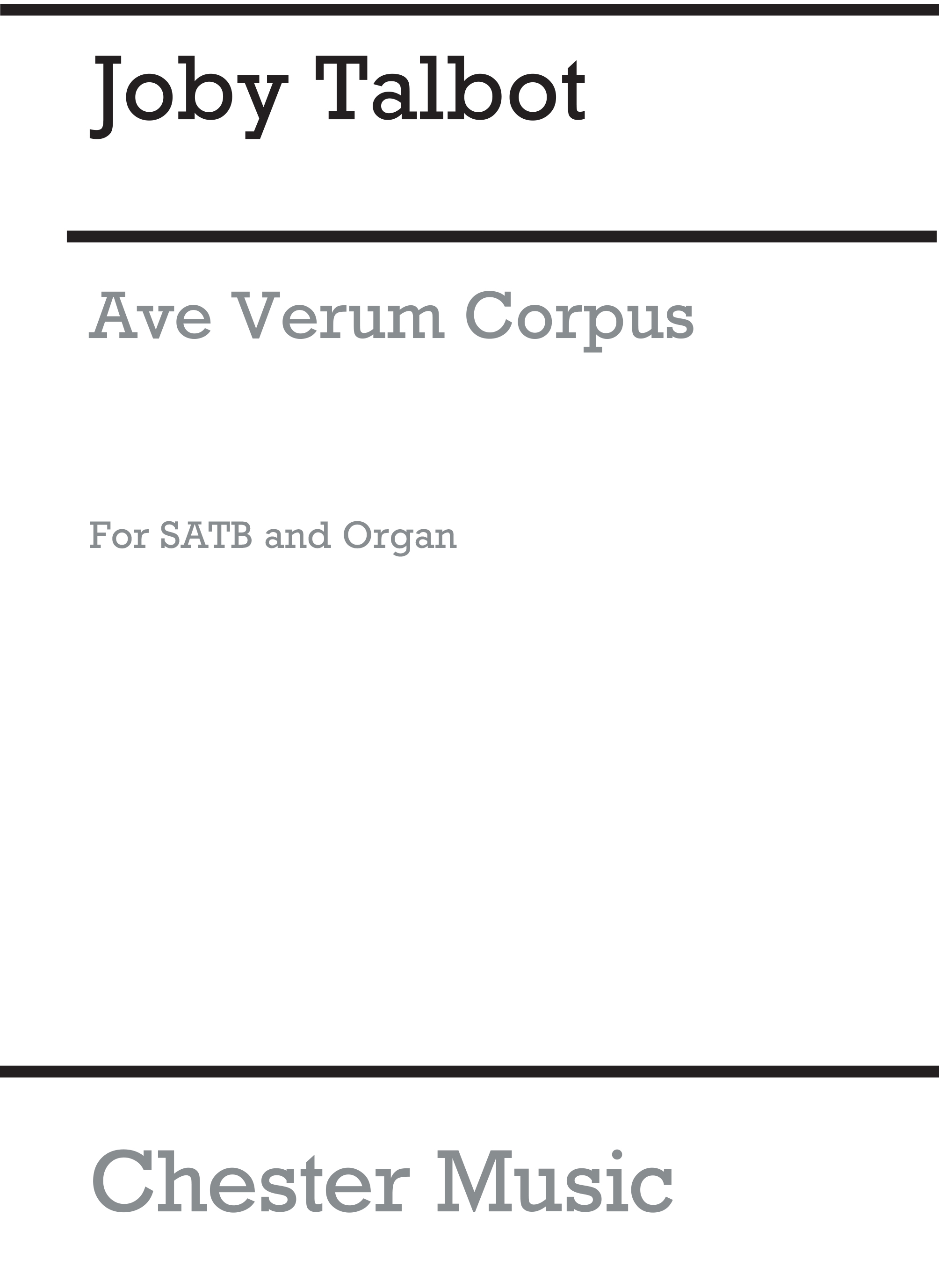 Joby Talbot: Ave Verum Corpus: SATB: Vocal Score