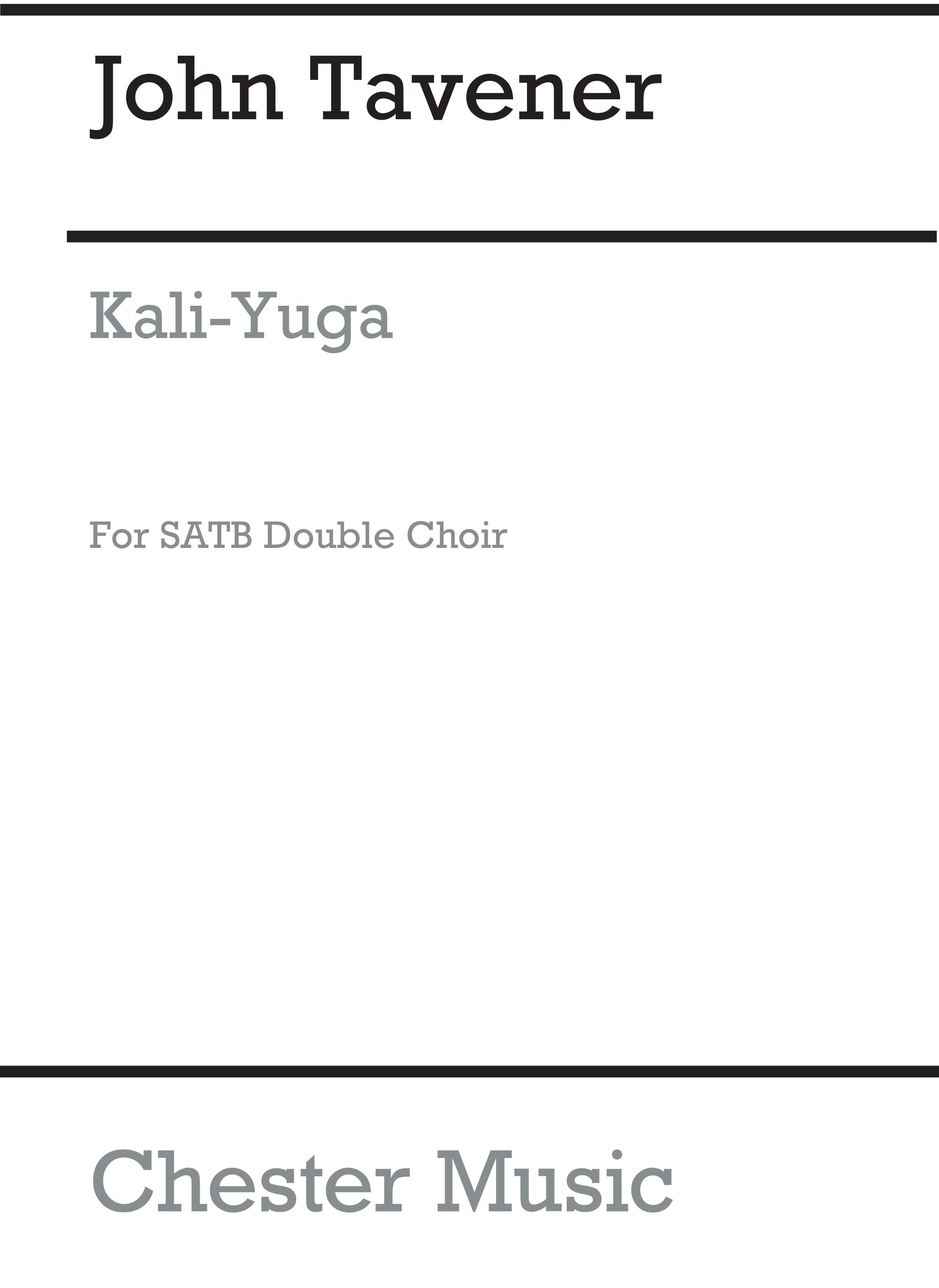 John Tavener: Kali Yuga: SATB: Vocal Score
