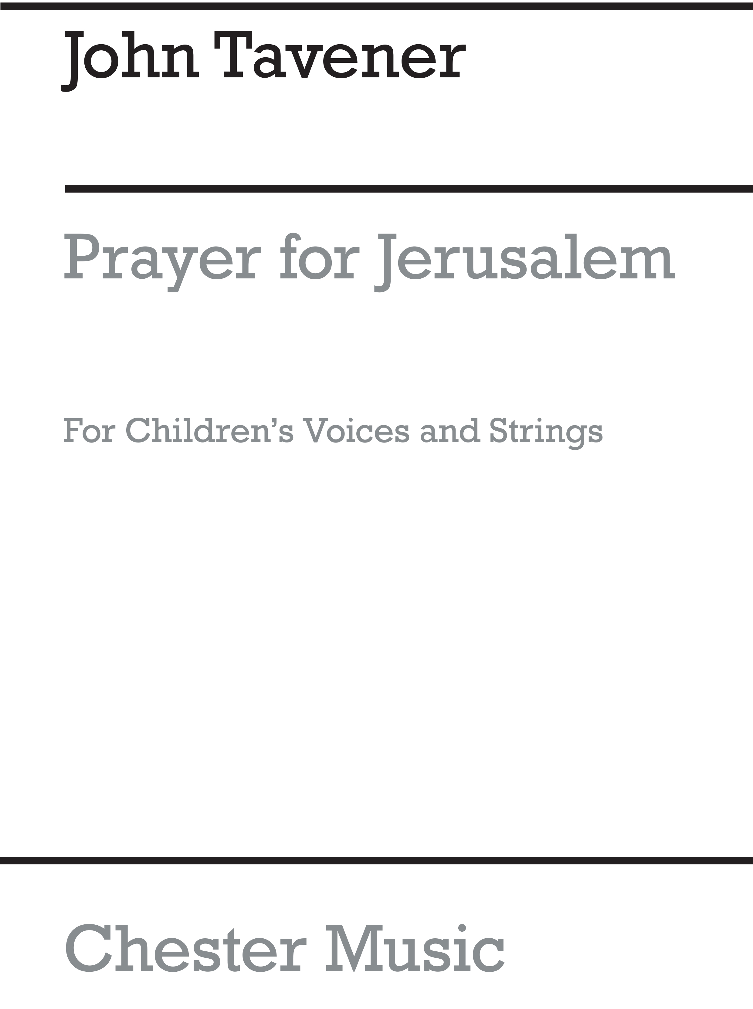John Tavener: Prayer For Jerusalem - Score: Unison Voices: Score