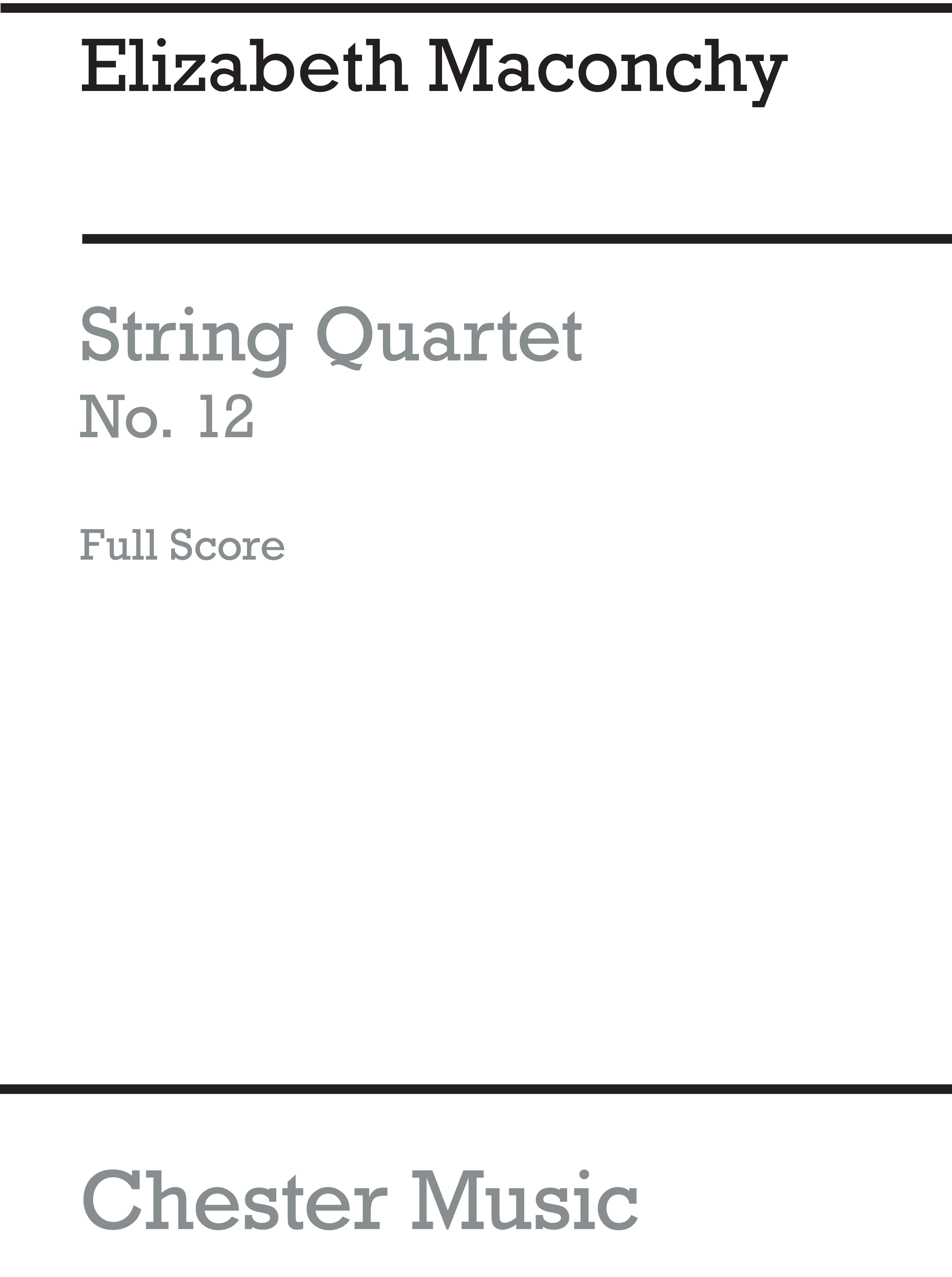 Elizabeth Maconchy: String Quartet No.12: String Quartet: Score