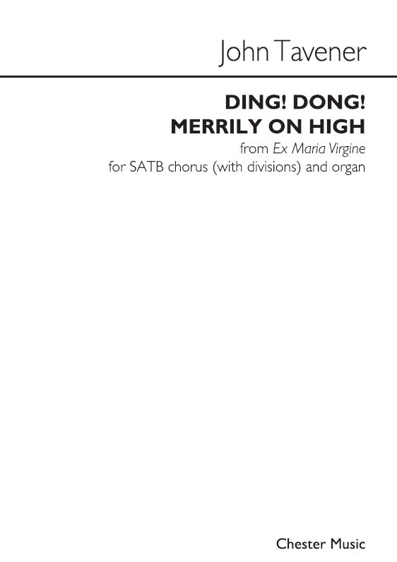 John Tavener: Ding Dong Merrily On High: SATB: Vocal Score