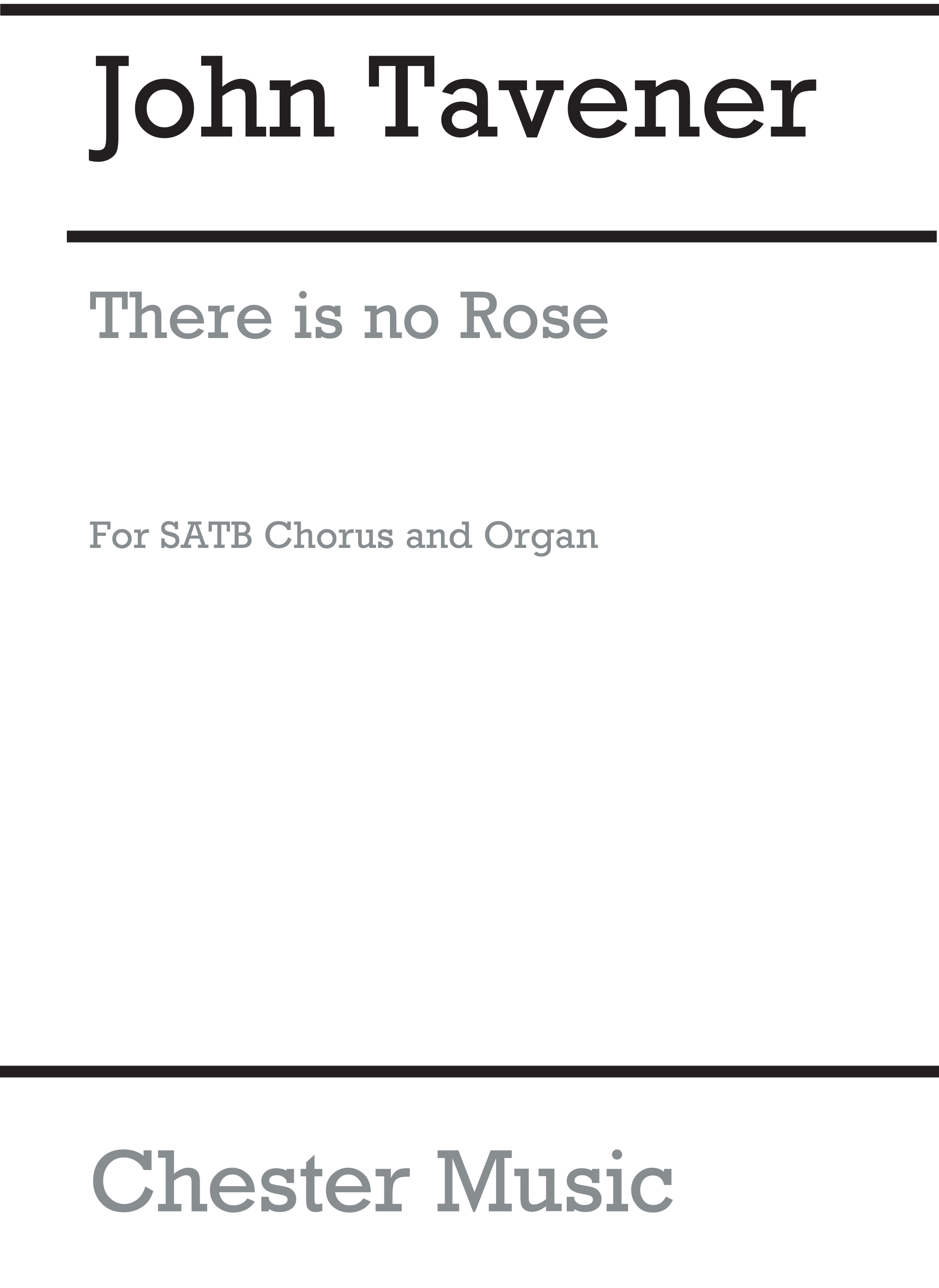 John Tavener: There Is No Rose: SATB: Vocal Score