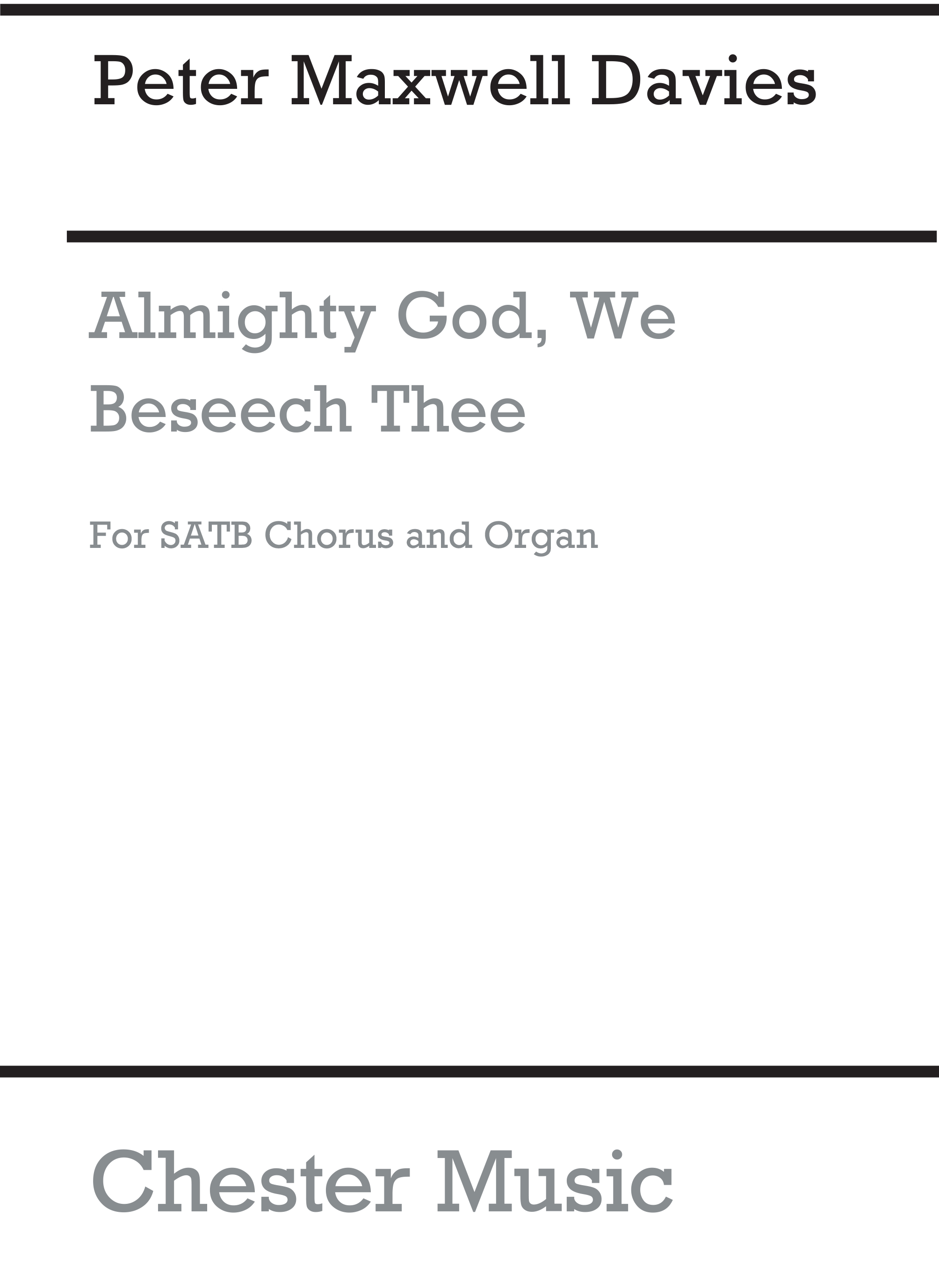 Peter Maxwell Davies: Almighty God  We Beseech Thee: SATB: Vocal Score