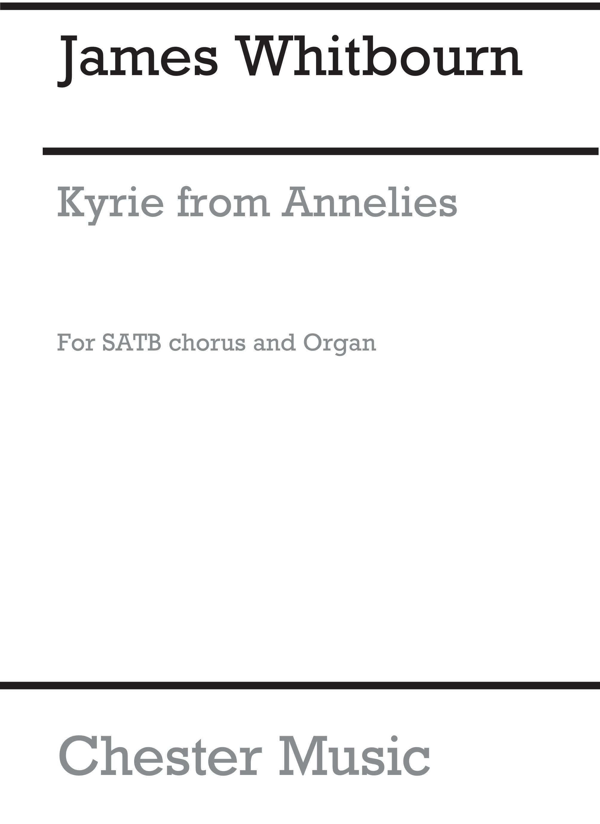 James Whitbourn: Kyrie (From Annelies): SATB: Vocal Score