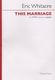 Eric Whitacre: This Marriage: SATB: Vocal Score