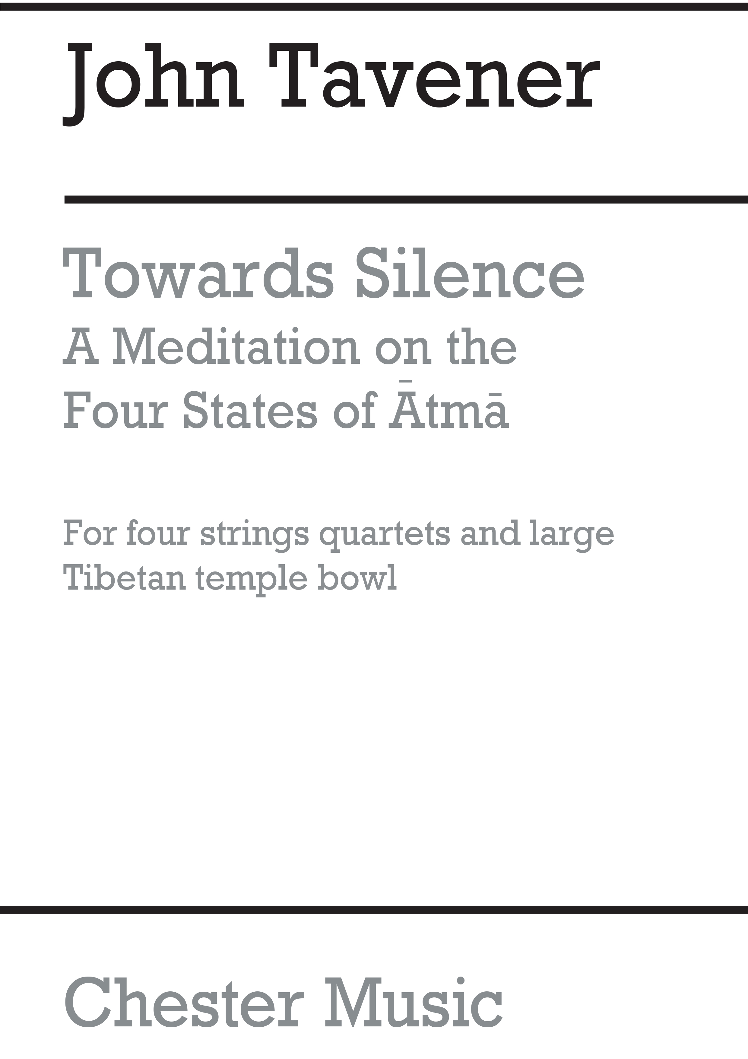 John Tavener: Towards Silence A Meditation: String Quartet: Score