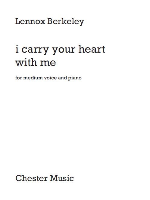 Lennox Berkeley: I Carry Your Heart With Me: Medium Voice: Vocal Score
