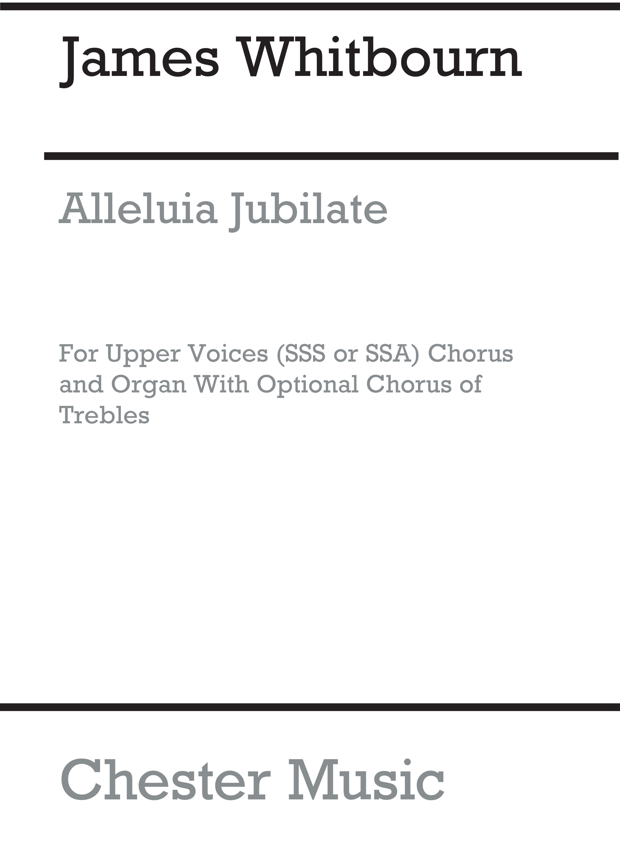 James Whitbourn: Alleluia Jubilate: SSA: Vocal Score