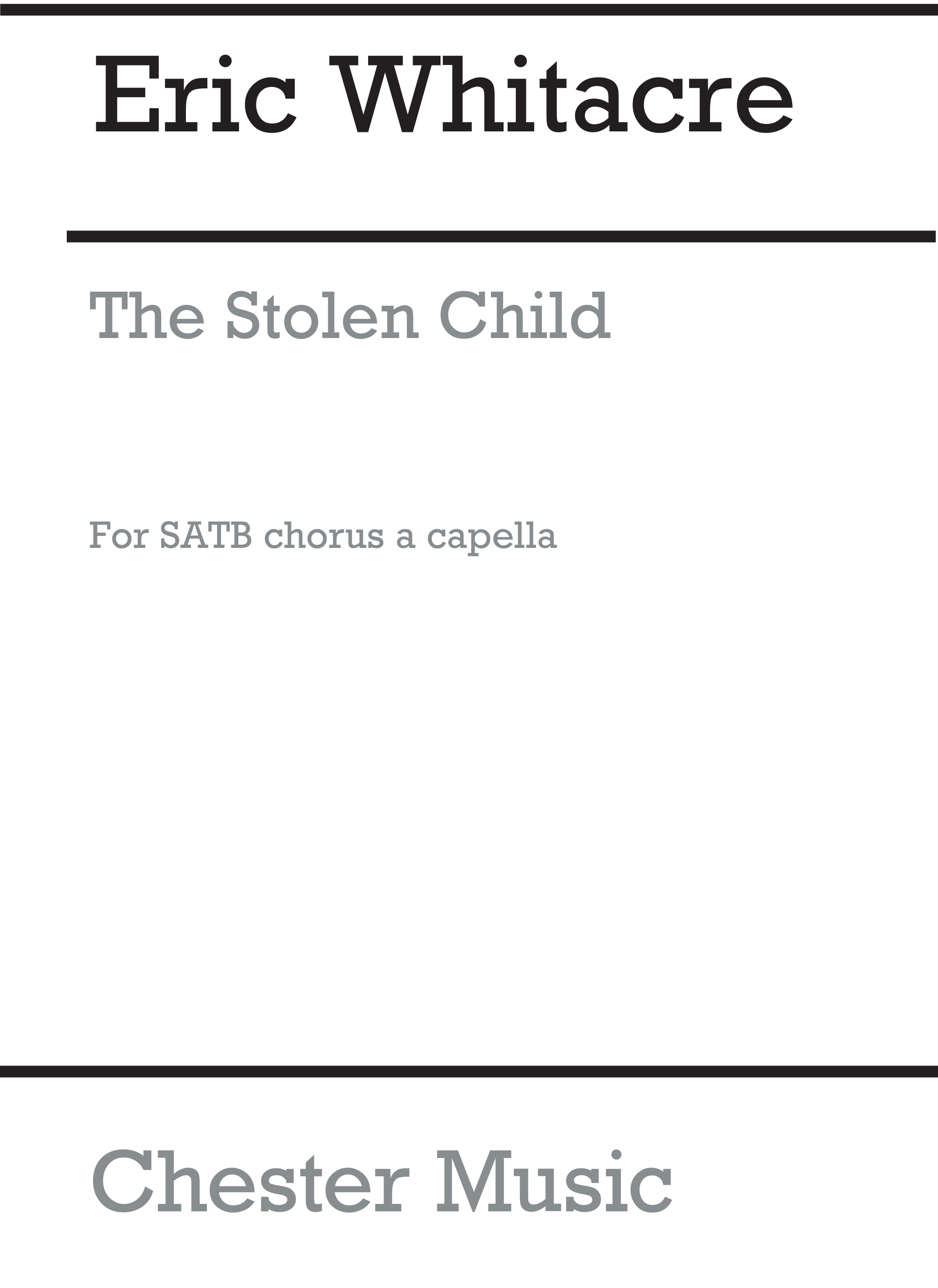 Eric Whitacre: The Stolen Child (Six Solo Voices And SATB Chorus): Baritone