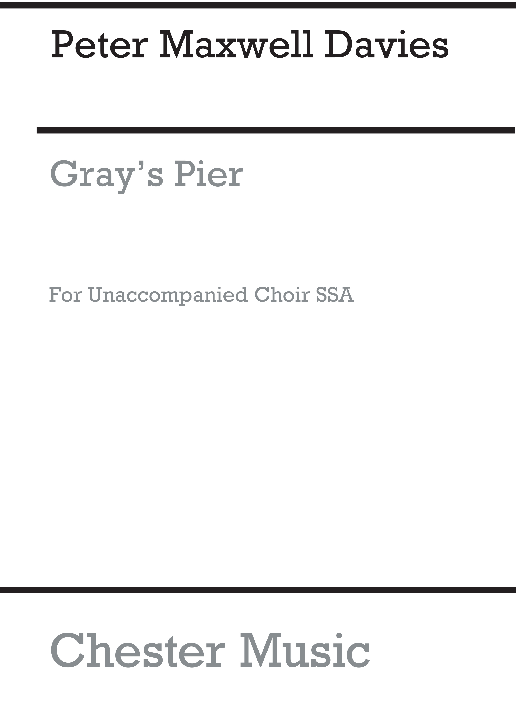 Peter Maxwell Davies: Gray's Pier: SSA: Vocal Score
