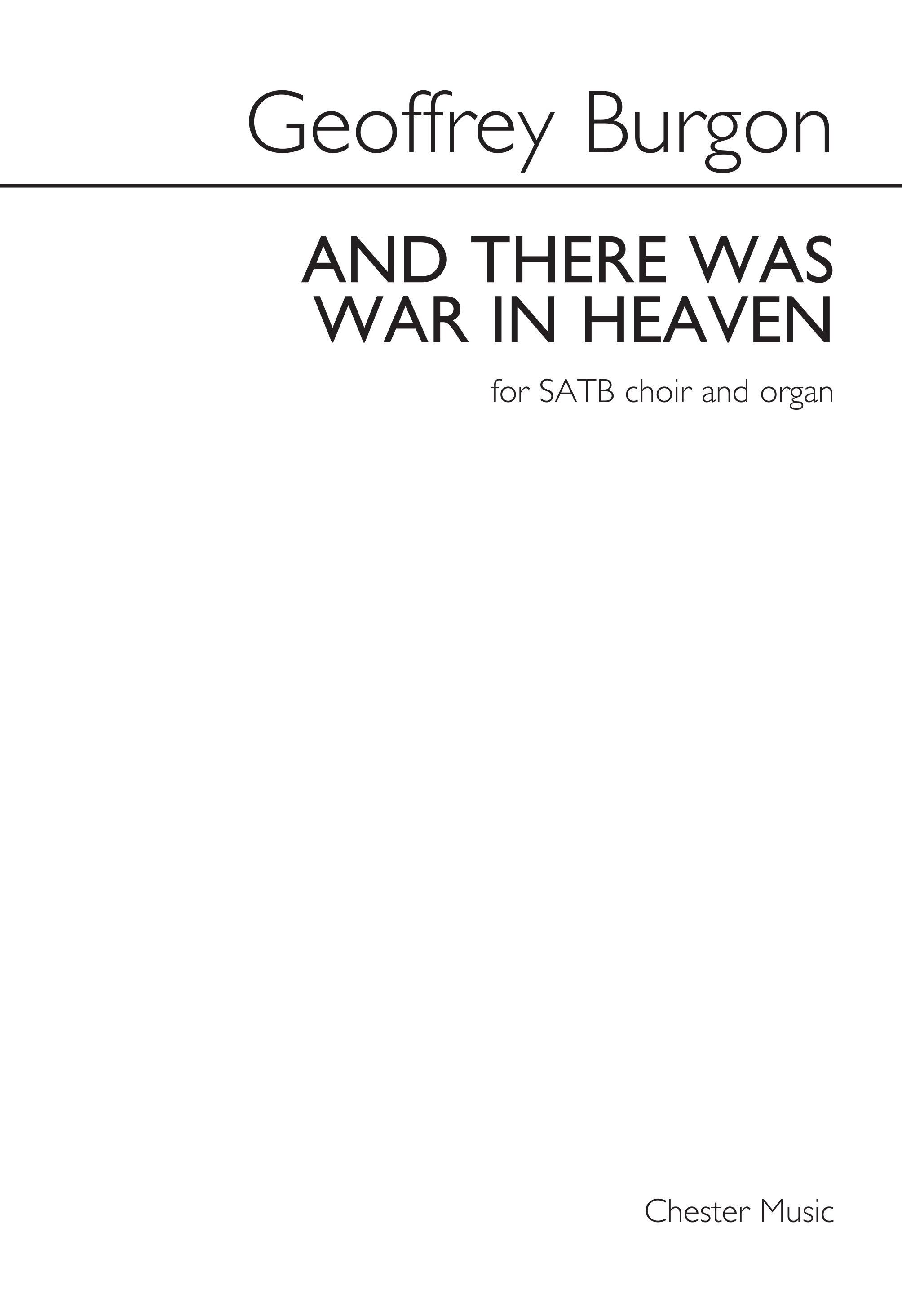 Geoffrey Burgon: And There Was War In Heaven: 2-Part Choir: Vocal Score