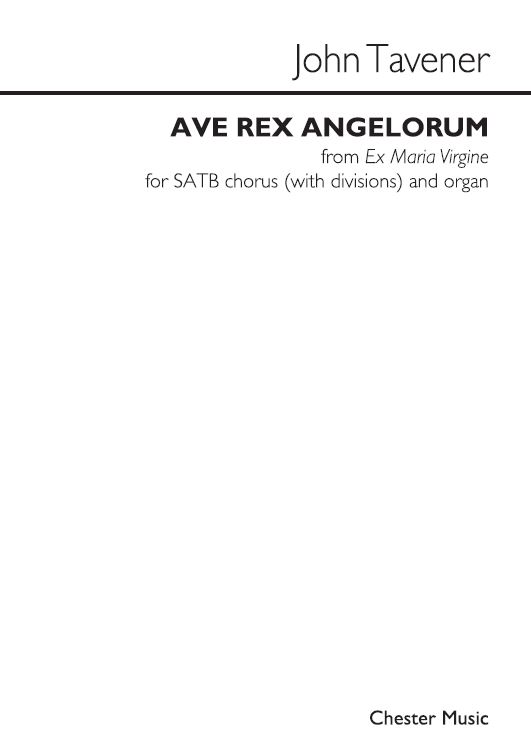 John Tavener: Ave Rex Angelorum: SATB: Vocal Score