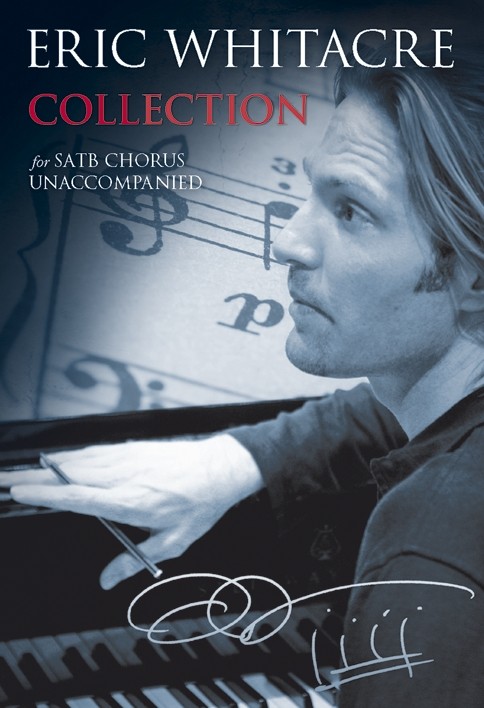 Eric Whitacre: Collection: SATB: Vocal Score