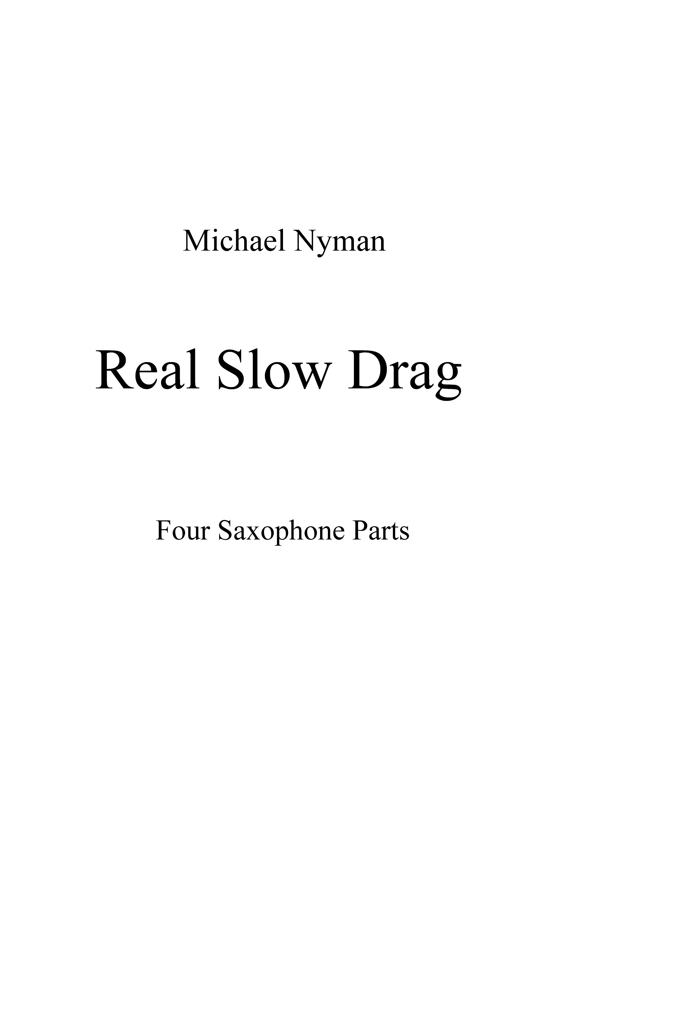 Michael Nyman: Real Slow Drag (Parts): Saxophone Ensemble: Parts