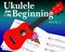 Christopher Hussey: Ukulele From The Beginning Book 2: Ukulele: Instrumental