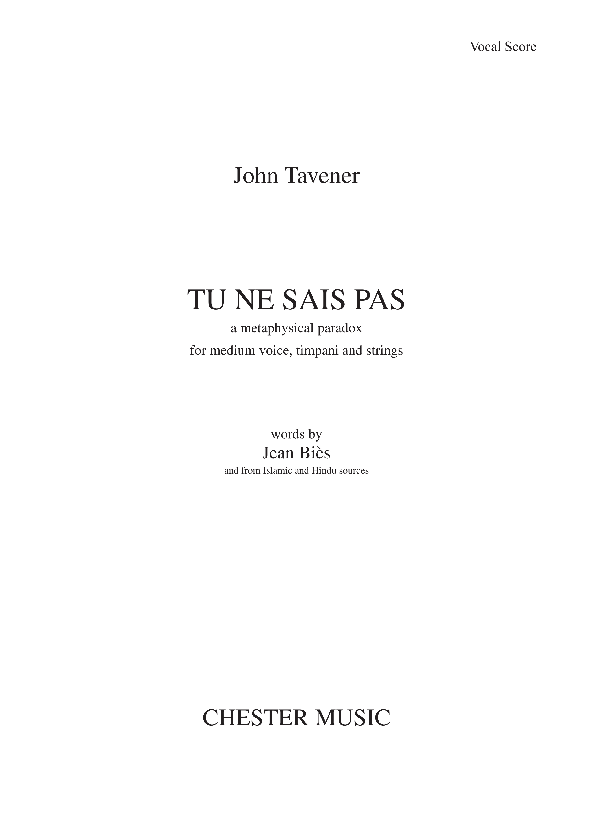 John Tavener: John Tavener: Tu Ne Sais Pas: Medium Voice: Vocal Score