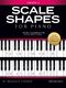 Scale Shapes For Piano � Grade 5 (3rd Edition): Piano: Instrumental Tutor