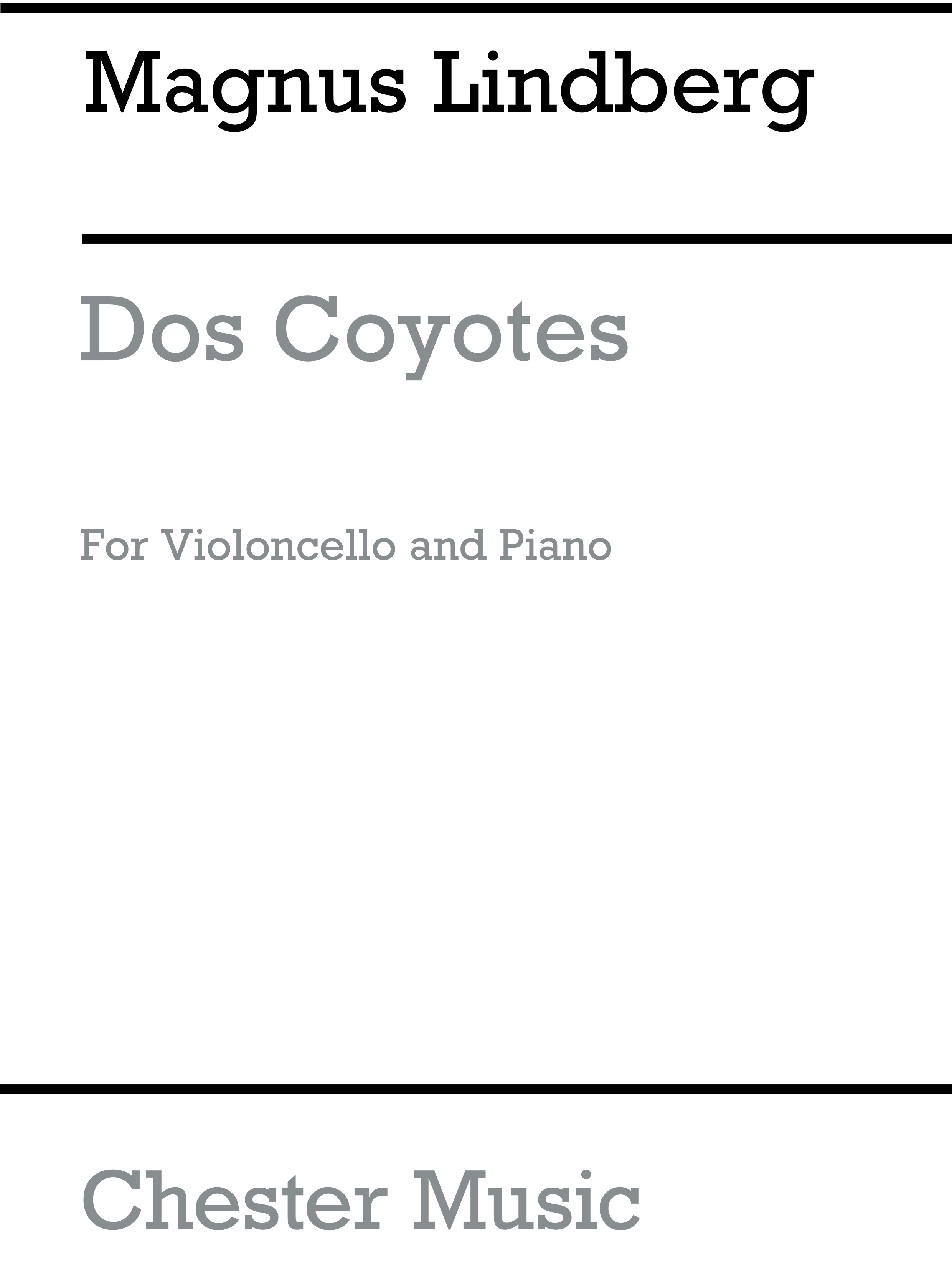 Magnus Lindberg: Dos Coyotes (Cello/Piano): Cello: Instrumental Work