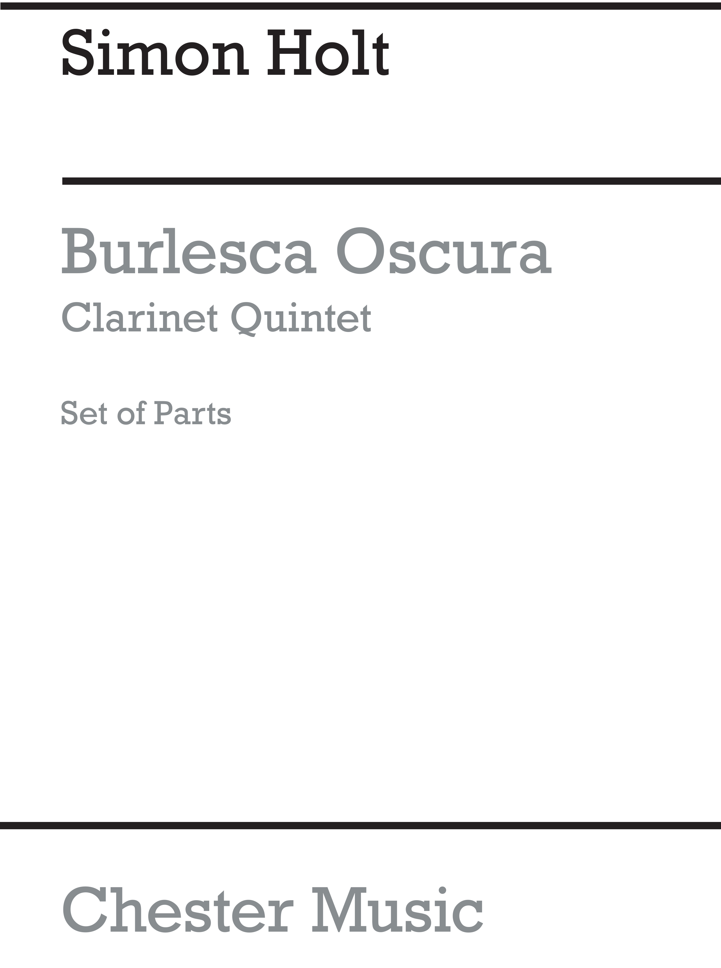 Simon Holt: Burlesca Oscura (Parts): Clarinet & String Quartet: Parts