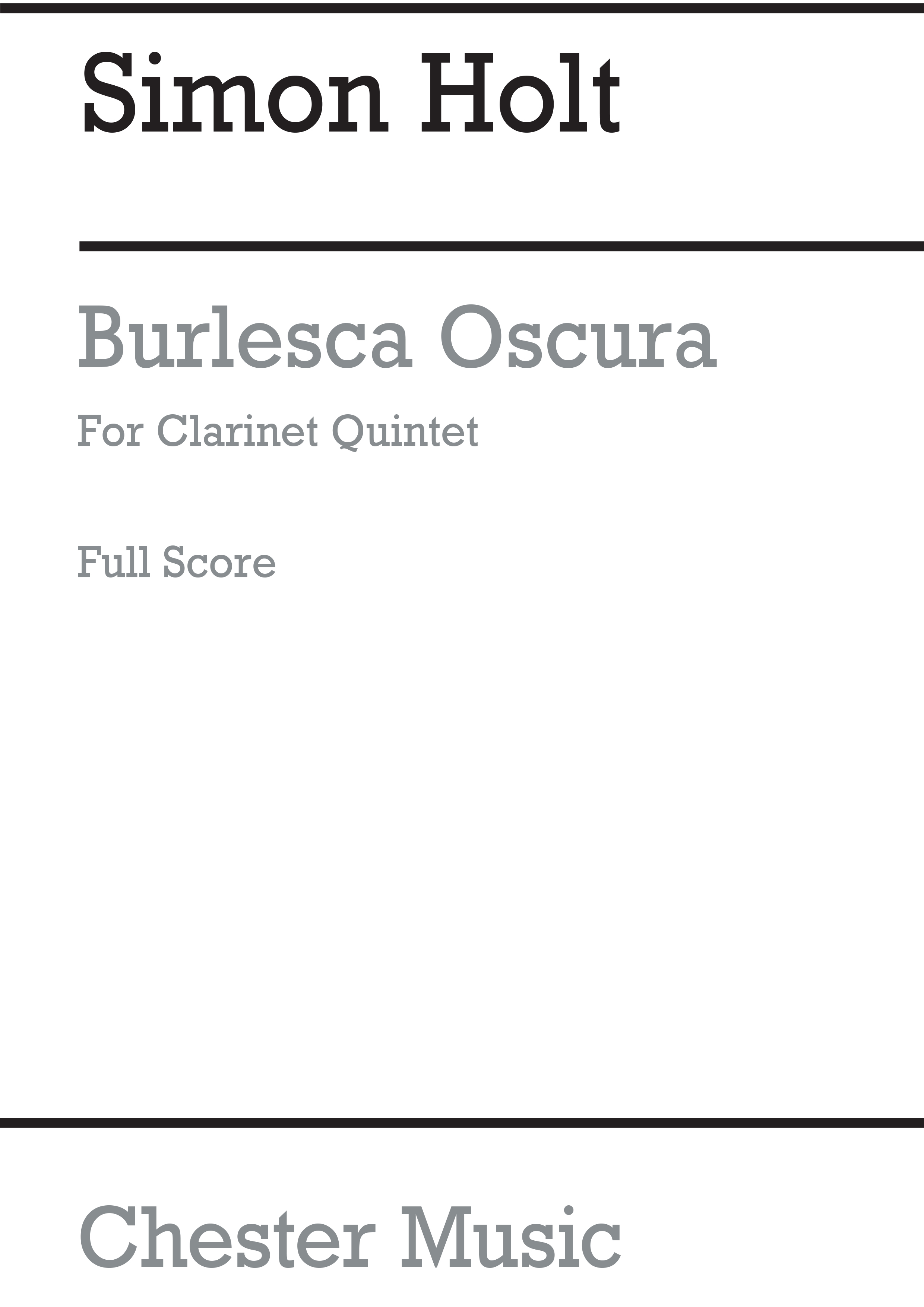 Simon Holt: Burlesca Oscura: Clarinet & String Quartet: Score