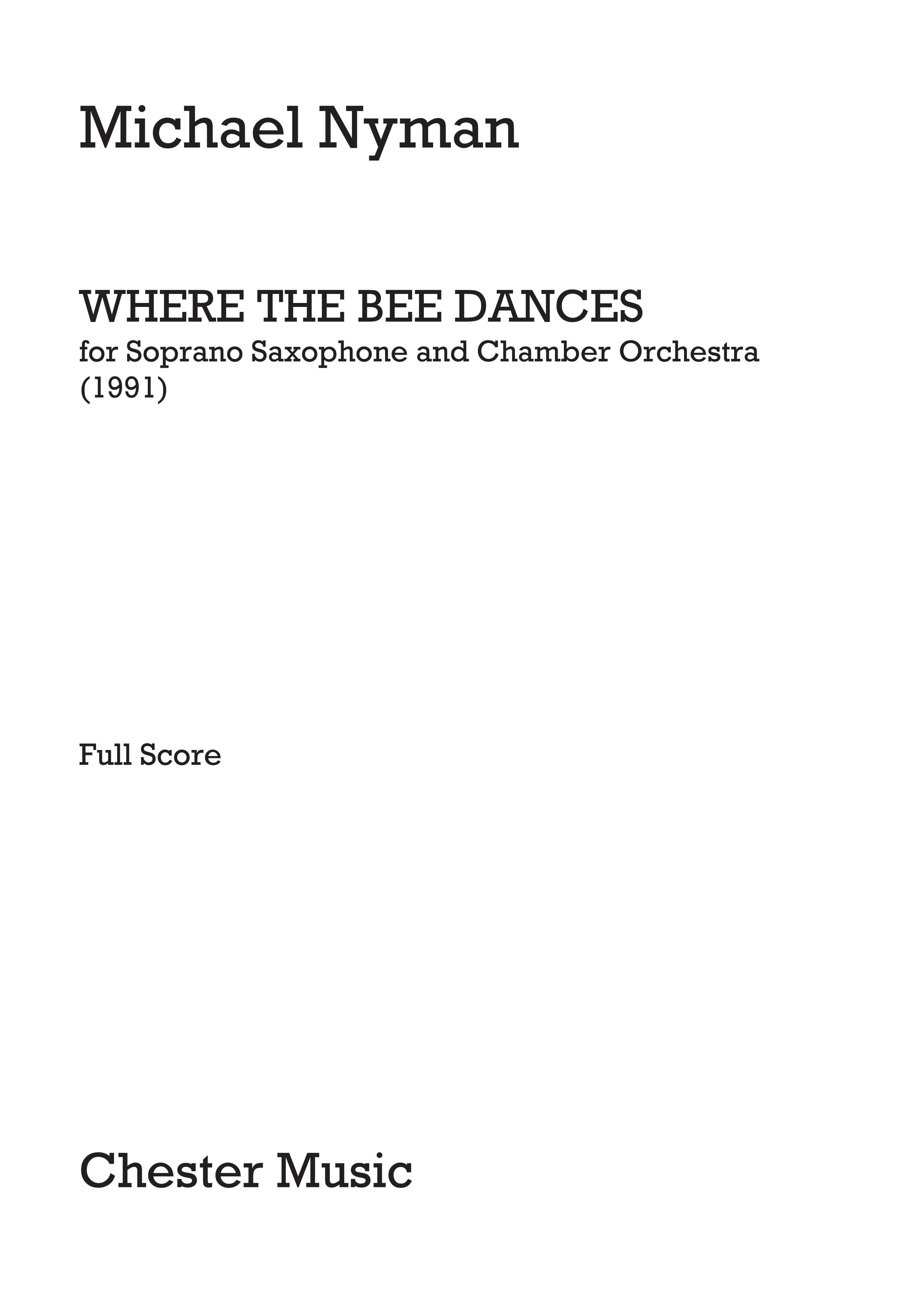 Michael Nyman: Where The Bee Dances: Soprano Saxophone: Score