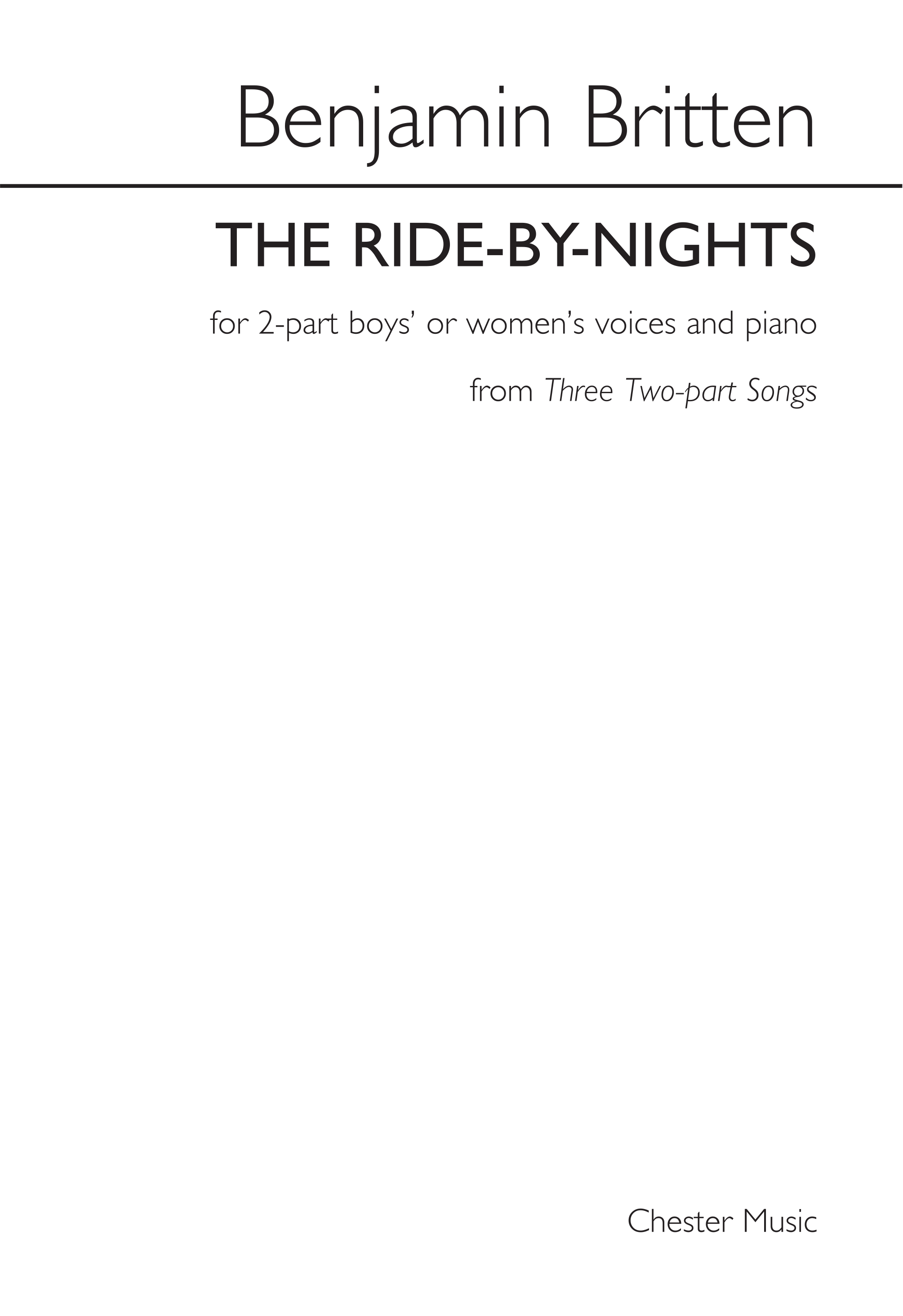 Benjamin Britten: The Ride-By-Nights: 2-Part Choir: Vocal Score