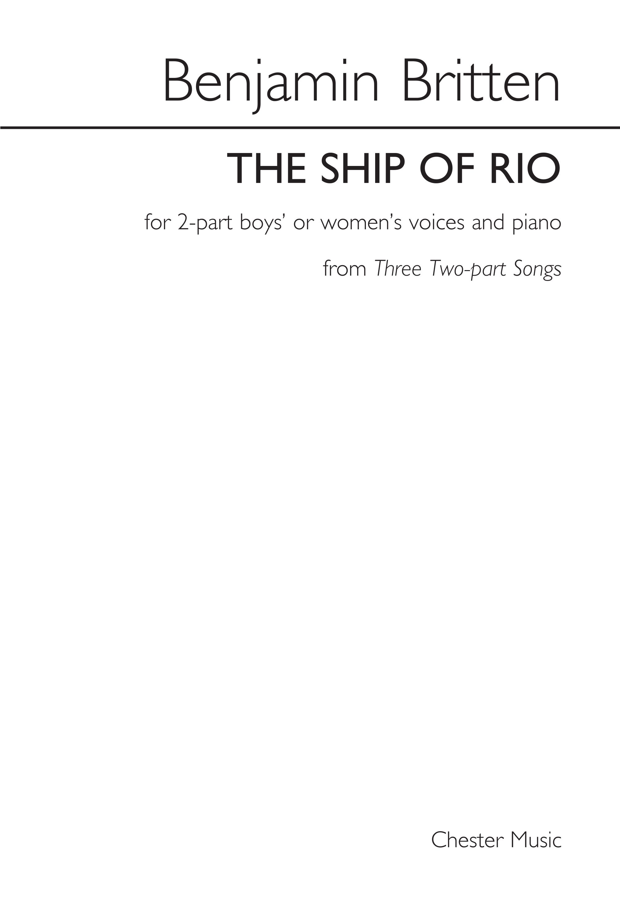 Benjamin Britten: The Ship Of Rio: 2-Part Choir: Vocal Score