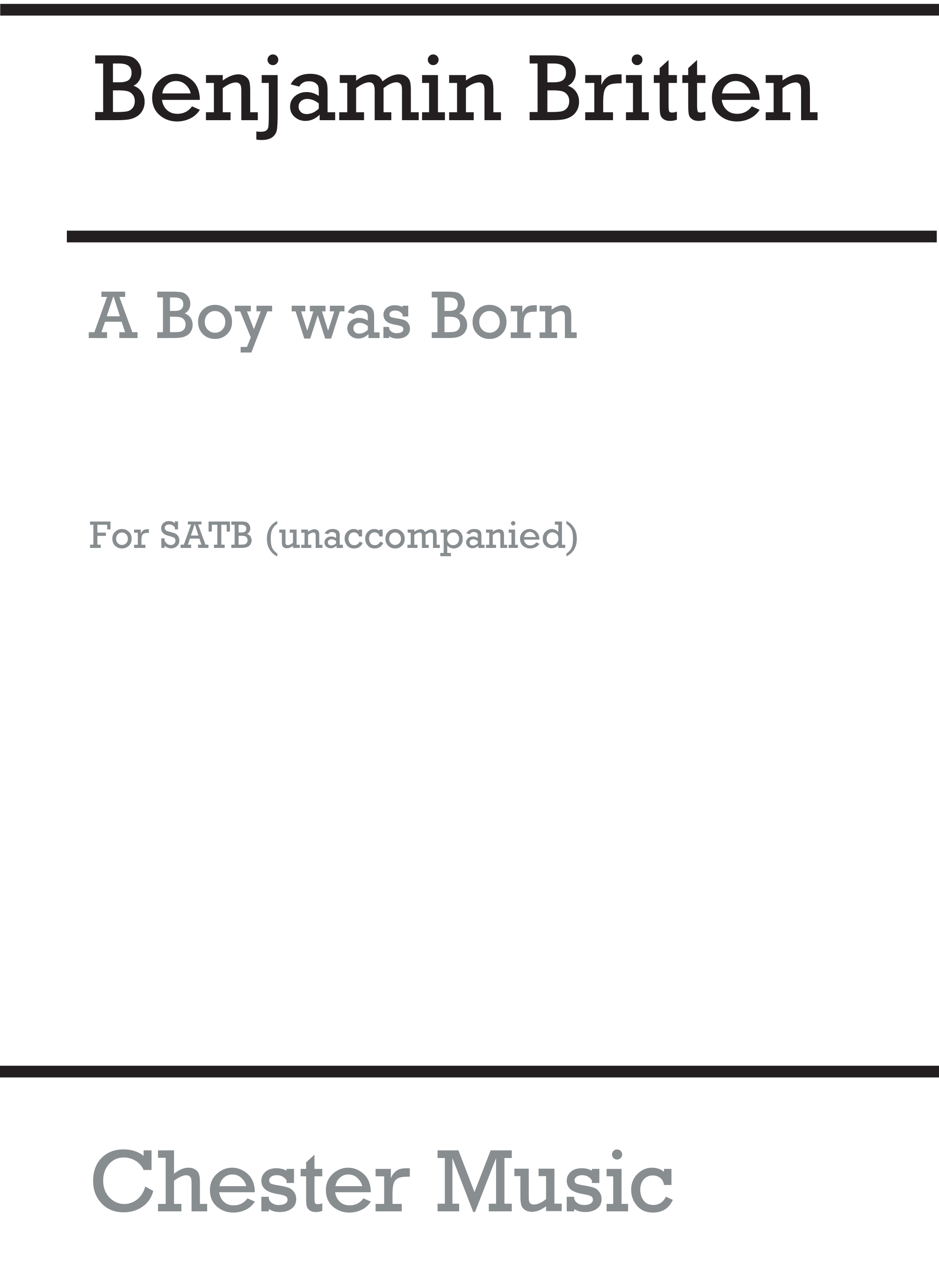 Benjamin Britten: A Boy Was Born (Theme): SATB: Vocal Score