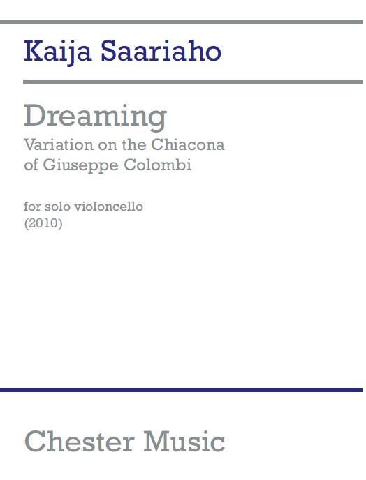 Kaija Saariaho: Dreaming - Variation On The Chiacona Of Colombi: Cello: Score