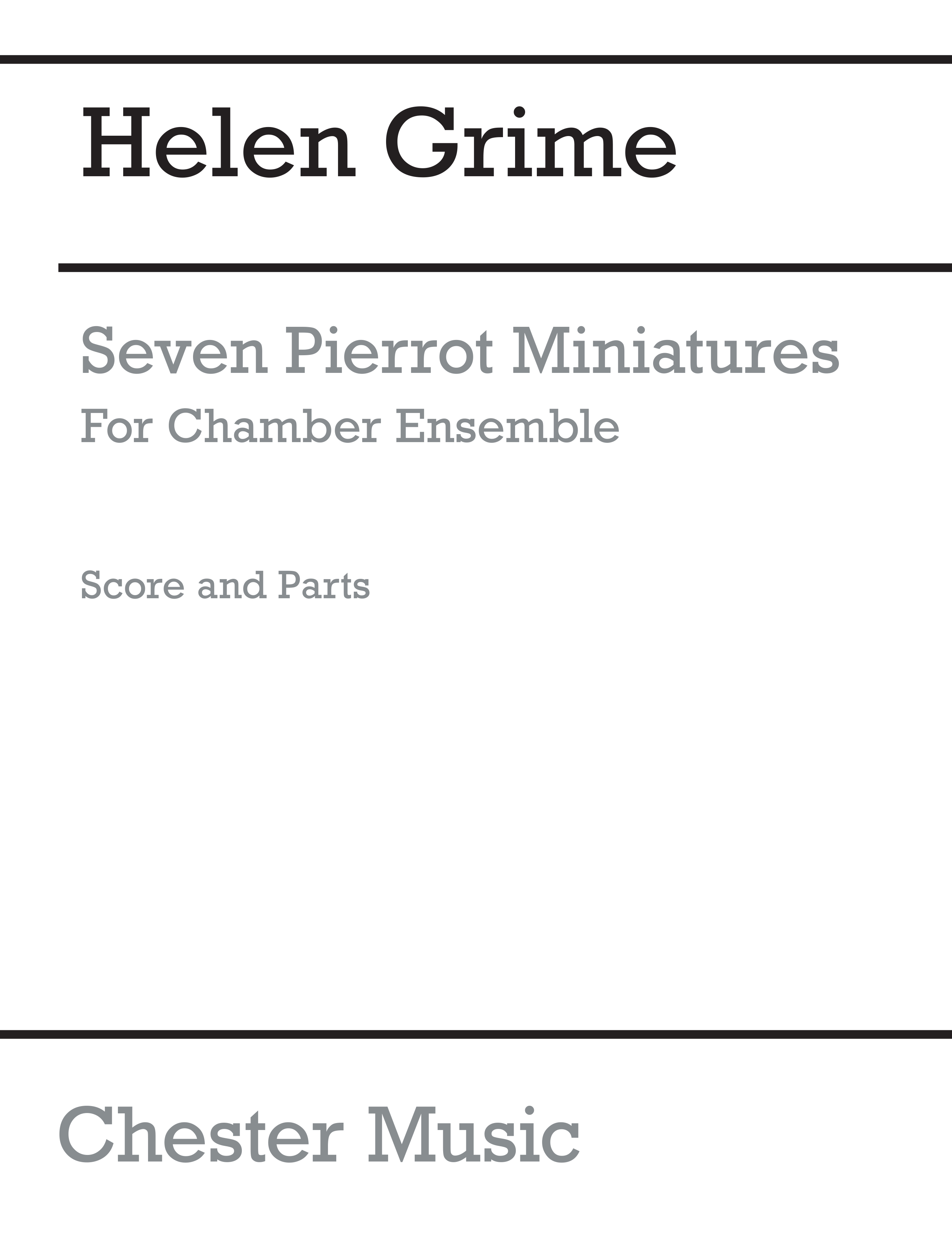 Helen Grime: Seven Pierrot Miniatures (Piano): Chamber Ensemble: Score and Parts