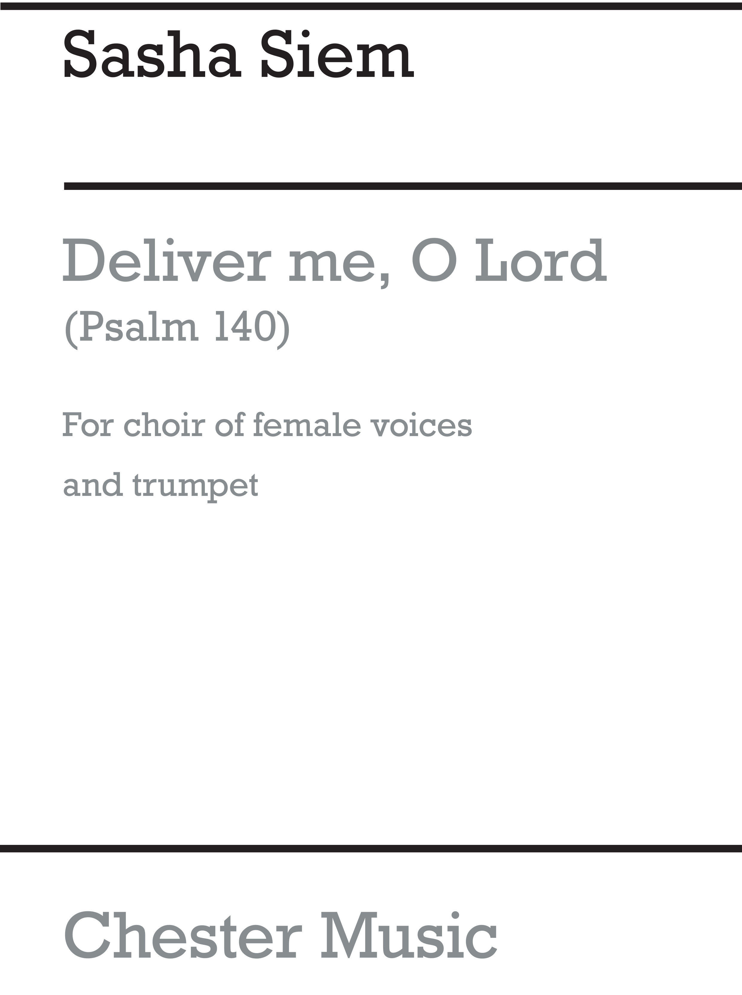 Charlie Mole: Deliver Me  O Lord (Psalm 140): SSA: Vocal Score
