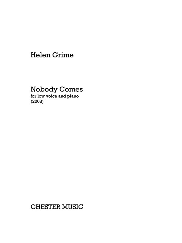 Helen Grime: Nobody Comes (Low Voice/Piano): Low Voice: Vocal Work
