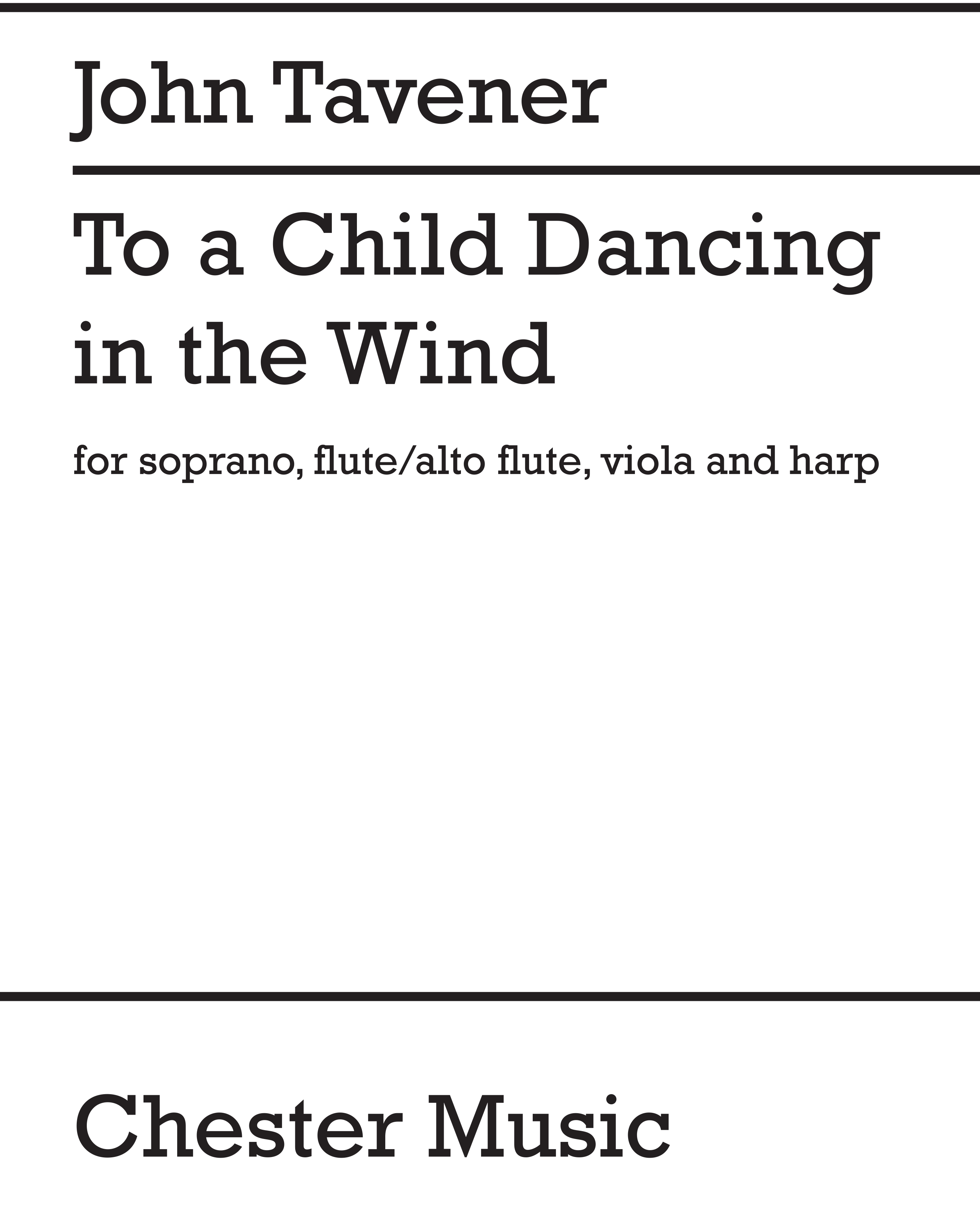 John Tavener: To A Child Dancing In The Wind: Soprano: Vocal Work