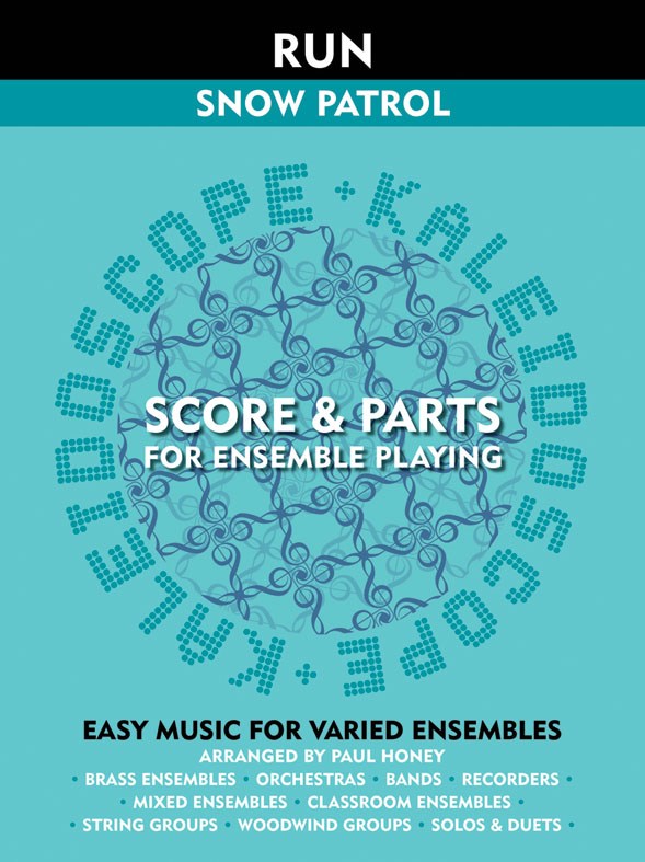 Snow Patrol: Kaleidoscope: Run: Flexible Band: Score and Parts