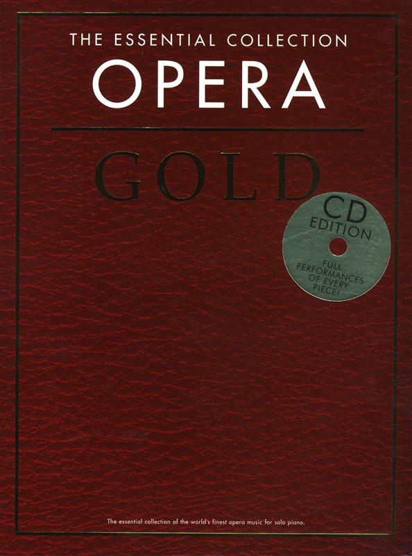 The Essential Collection: Opera Gold (CD Edition): Piano: Instrumental Album